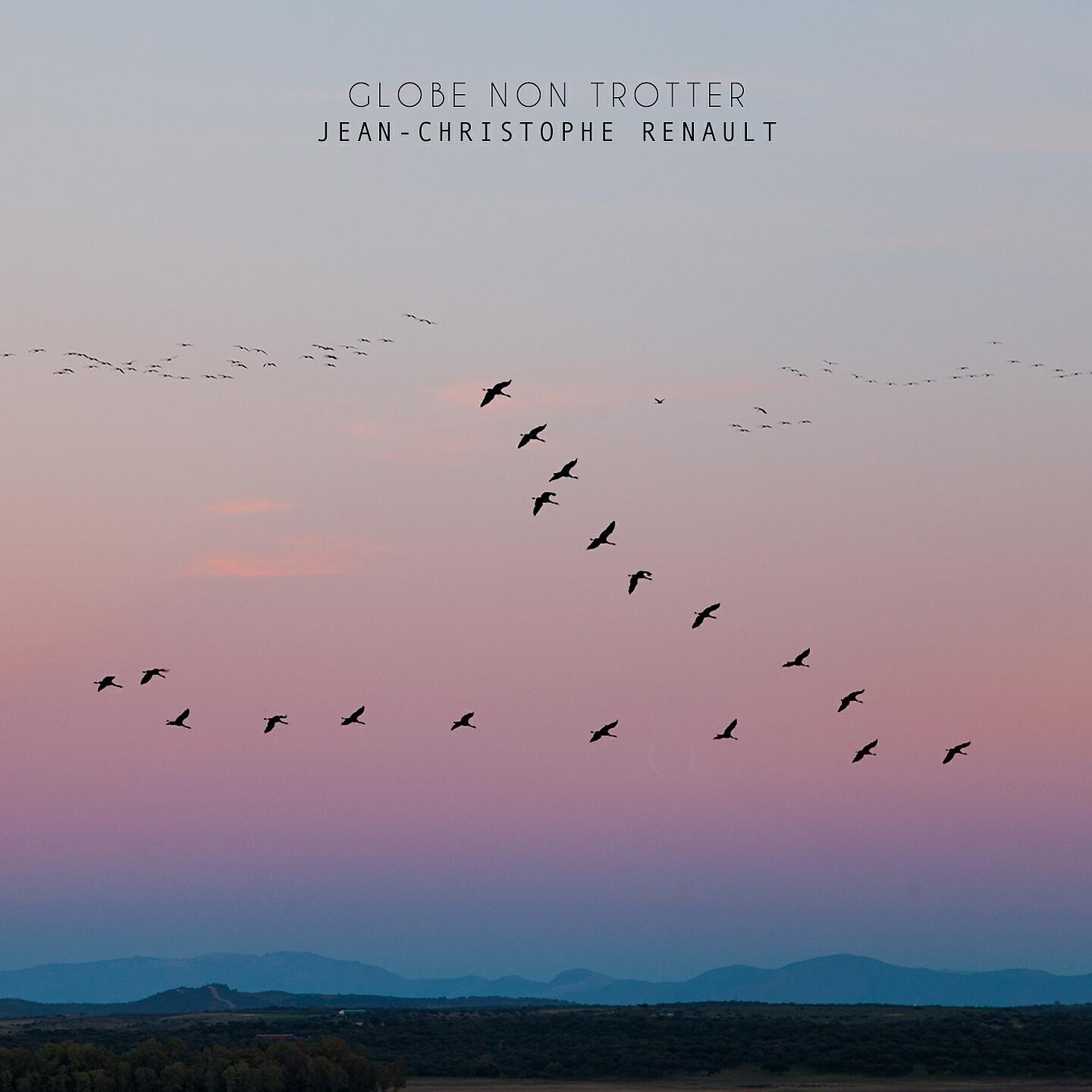 Jean-Christophe Renault - Globe Non Trotter