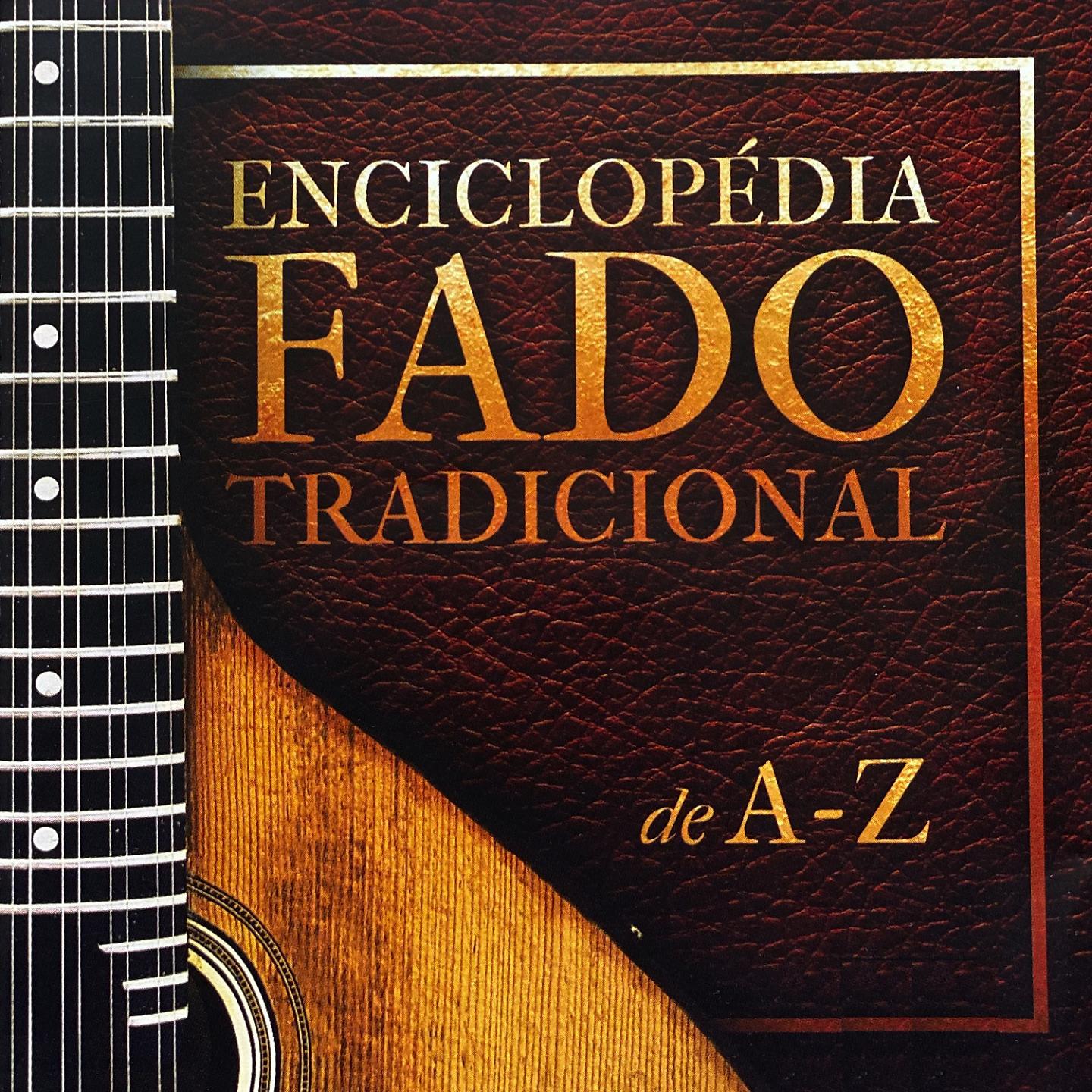 Постер альбома Enciclopédia do Fado Tradicional de a-Z
