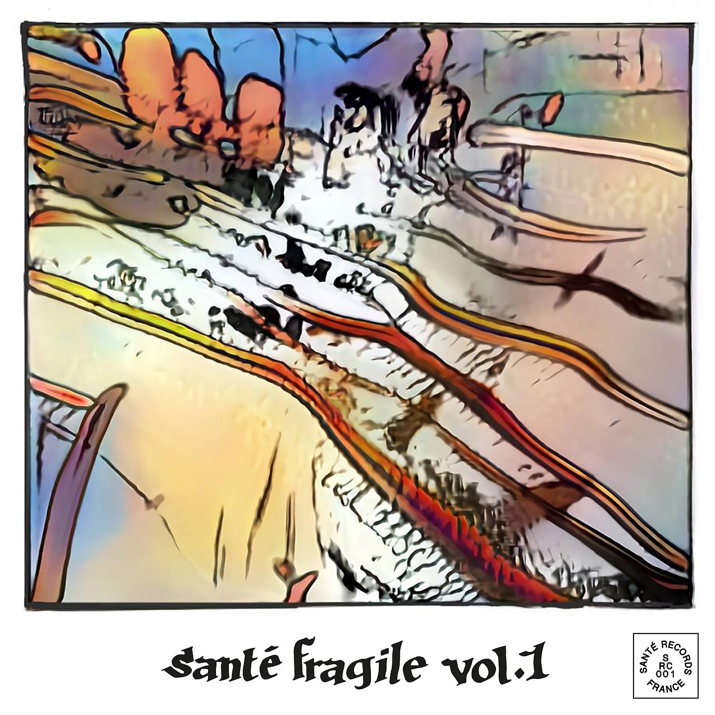 Постер альбома Santé Fragile, Vol. 1