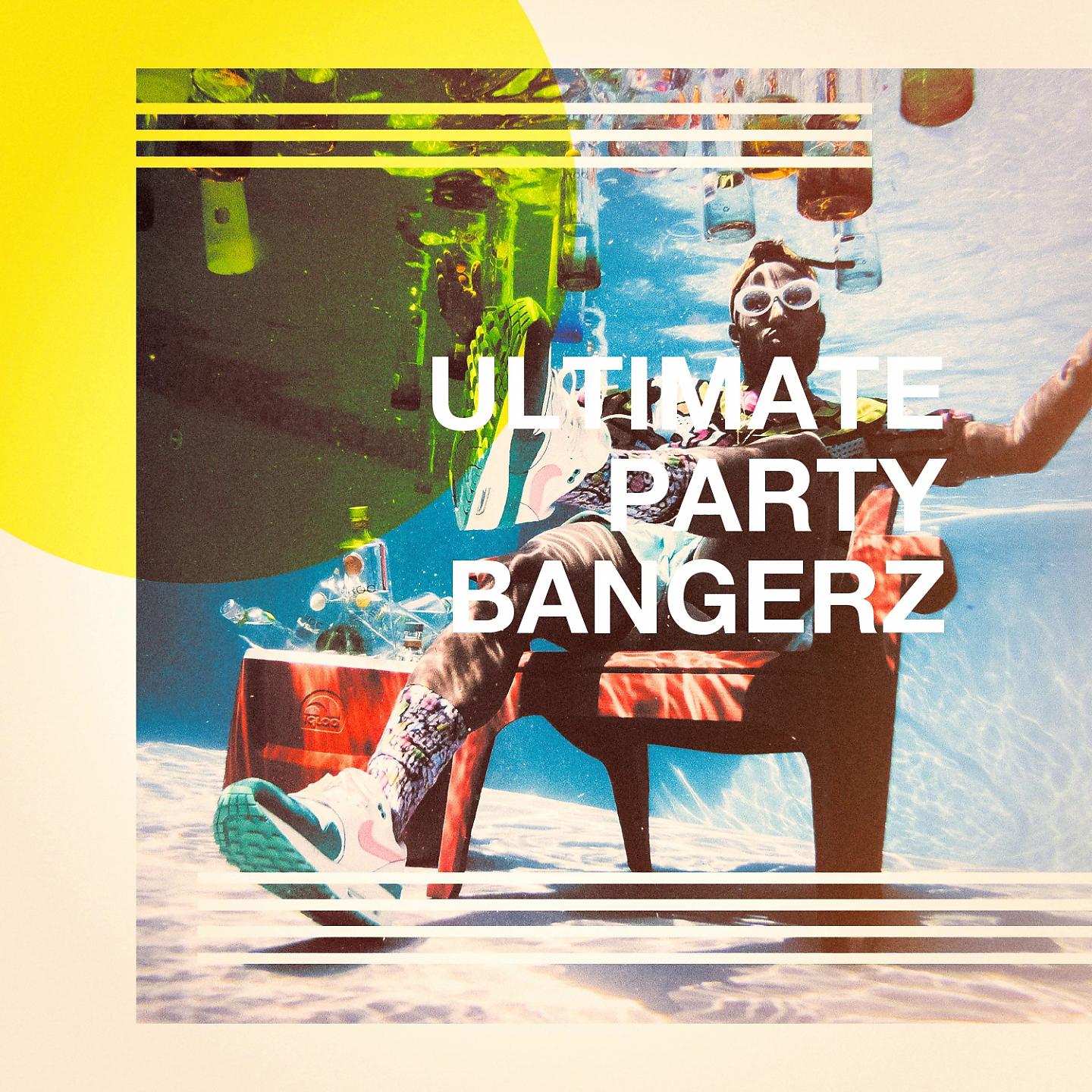 Постер альбома Ultimate Party Bangerz