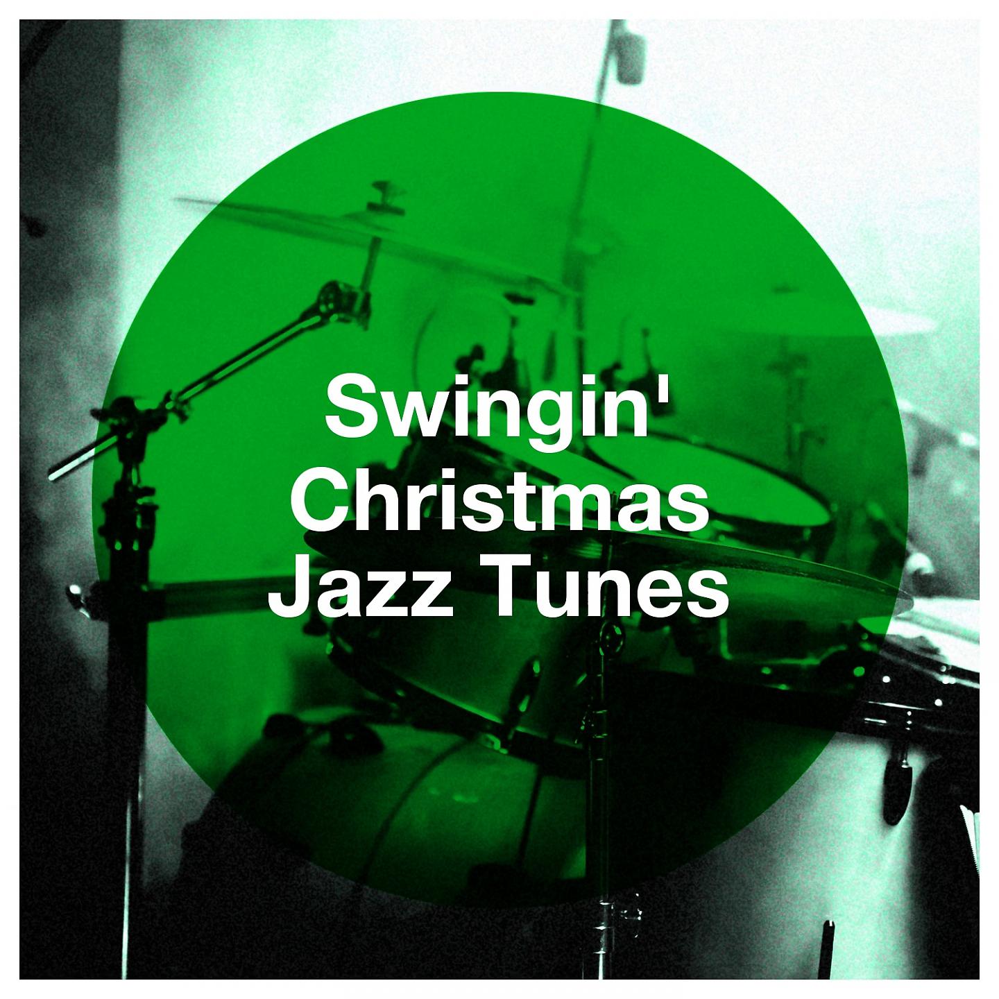 Постер альбома Swingin' Christmas Jazz Tunes