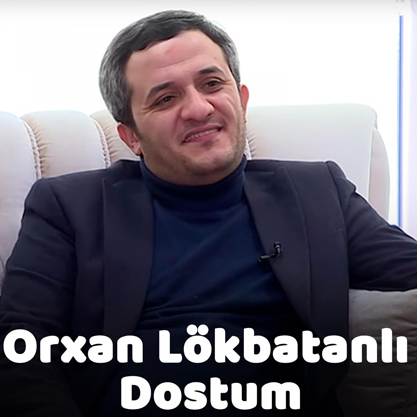 Orxan Lökbatanlı - Daniş Mene