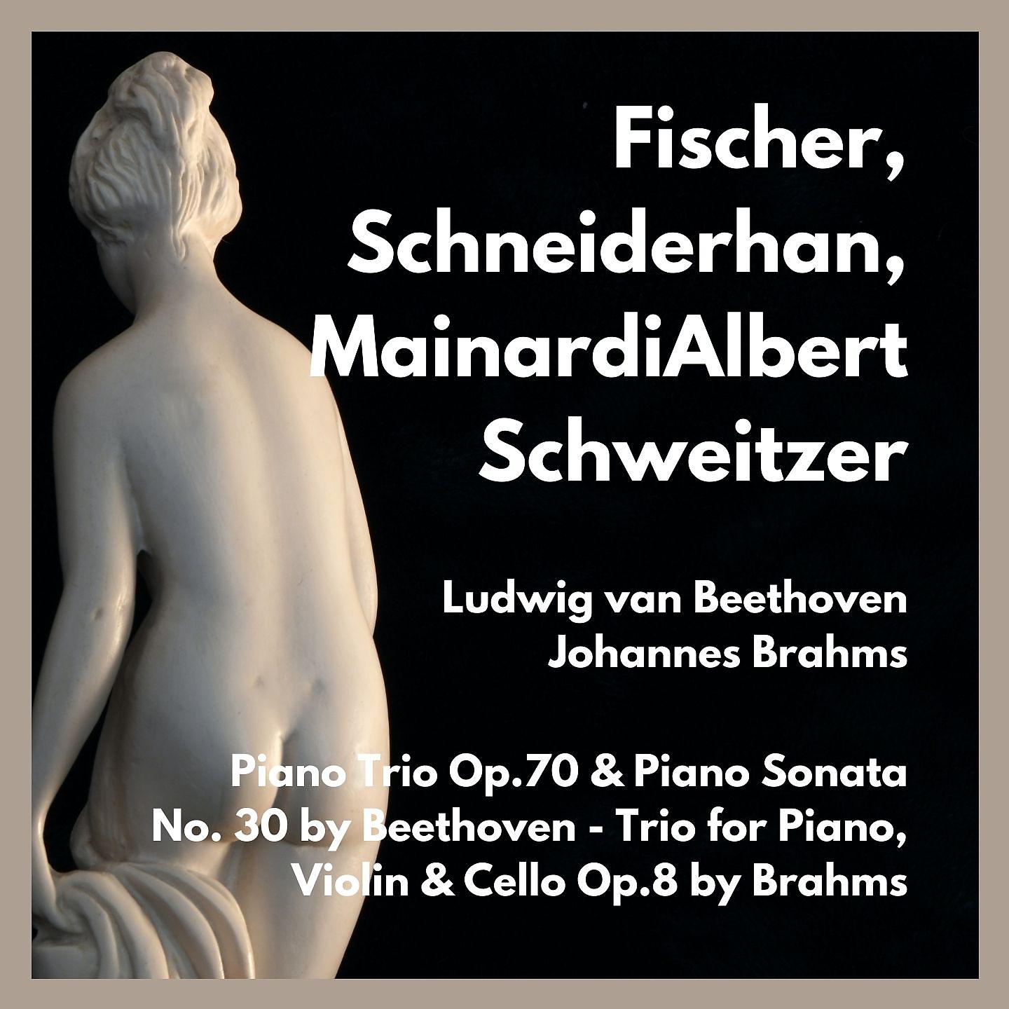 Постер альбома Piano Trio Op.70 & Piano Sonata No. 30 by Beethoven - Trio for Piano, Violin & Cello Op.8 by Brahms