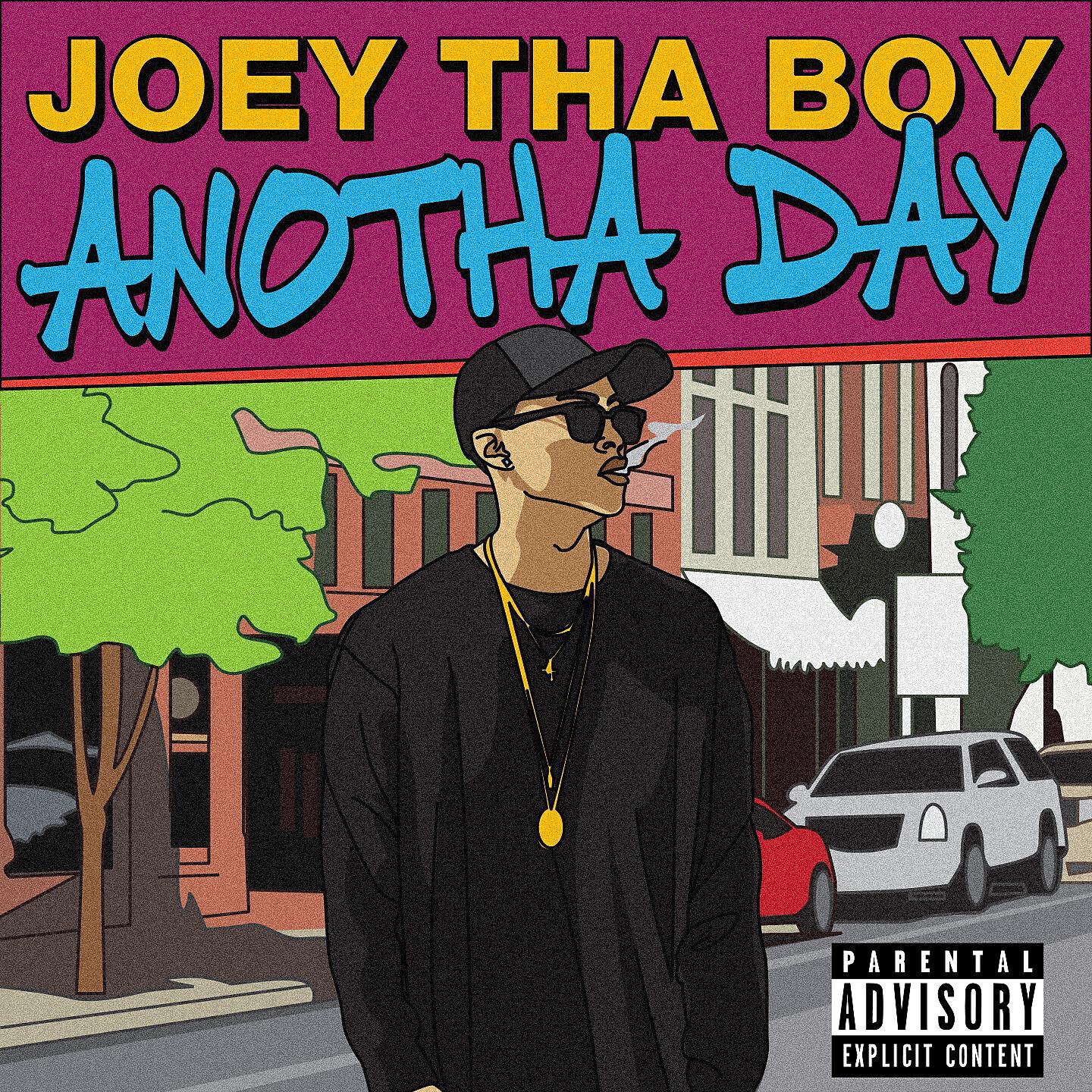 Joey Tha Boy - Anotha Day