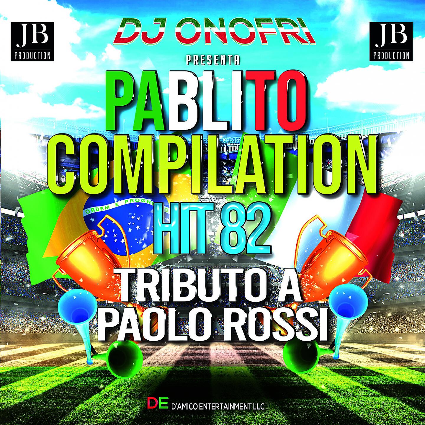 Disco Fever - Dj Onofri Present Pablito Compilation Hit 82 Tributo A Paolo Rossi