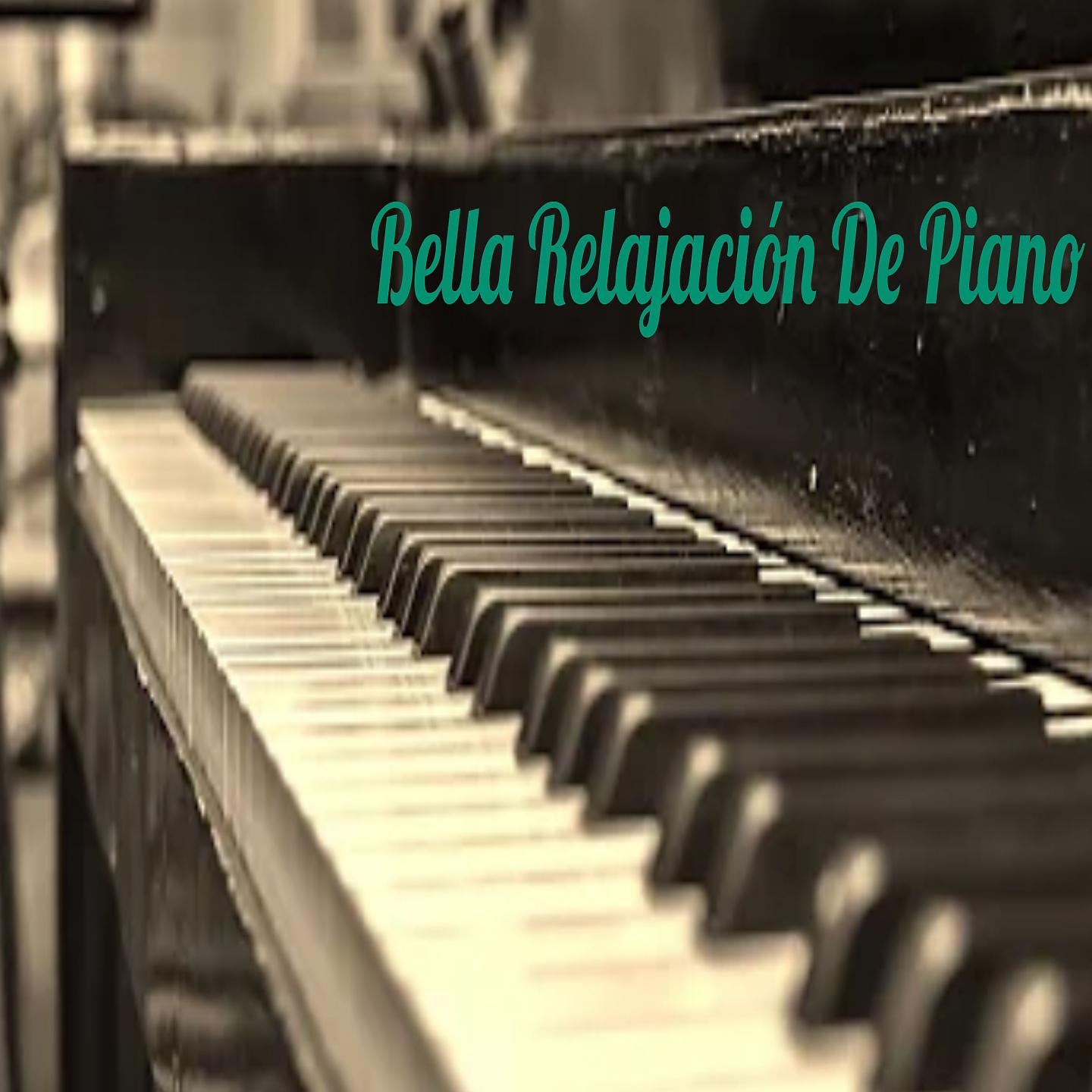 Постер альбома Bella Relajación De piano