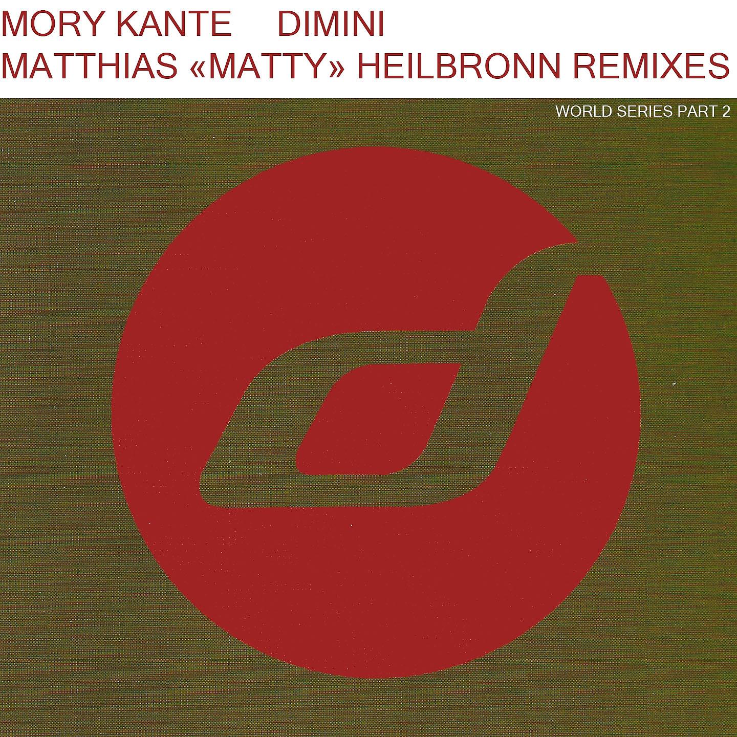 Постер альбома Dimini (Matthias "Matty" Heilbronn Remixes) [World Series, Pt. 2]