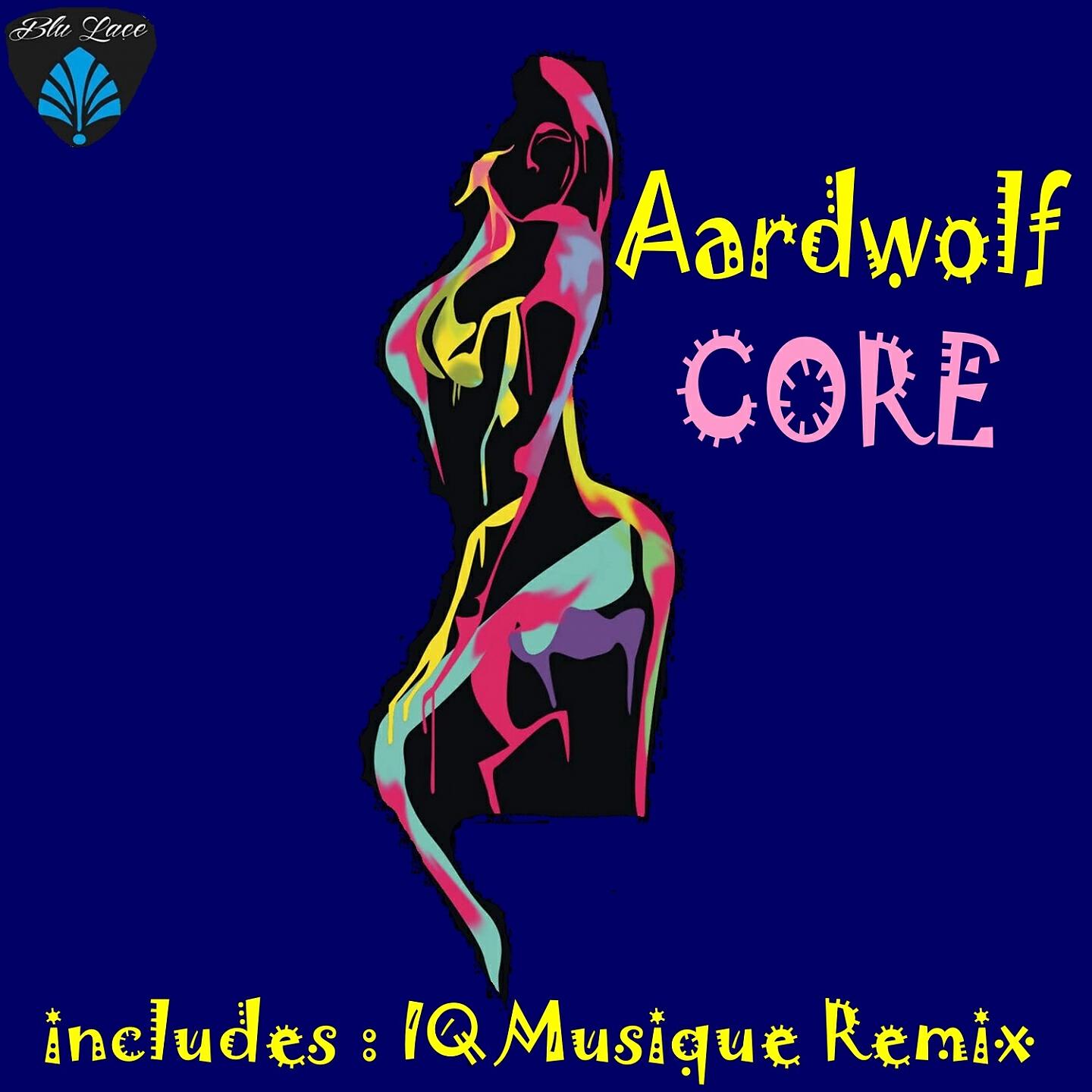 Aardwolf - Core (IQ Musique Remix)