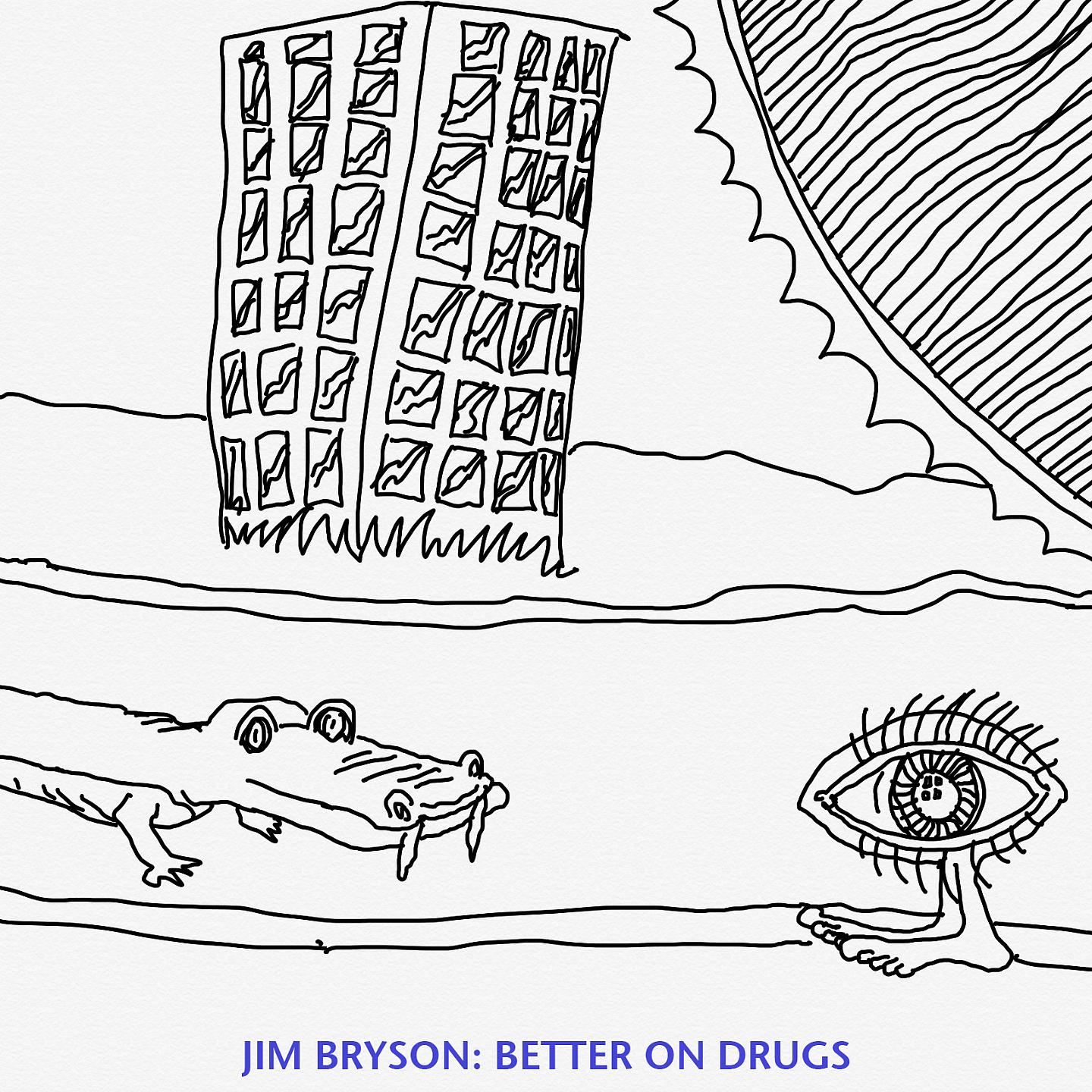 Постер альбома Better on Drugs