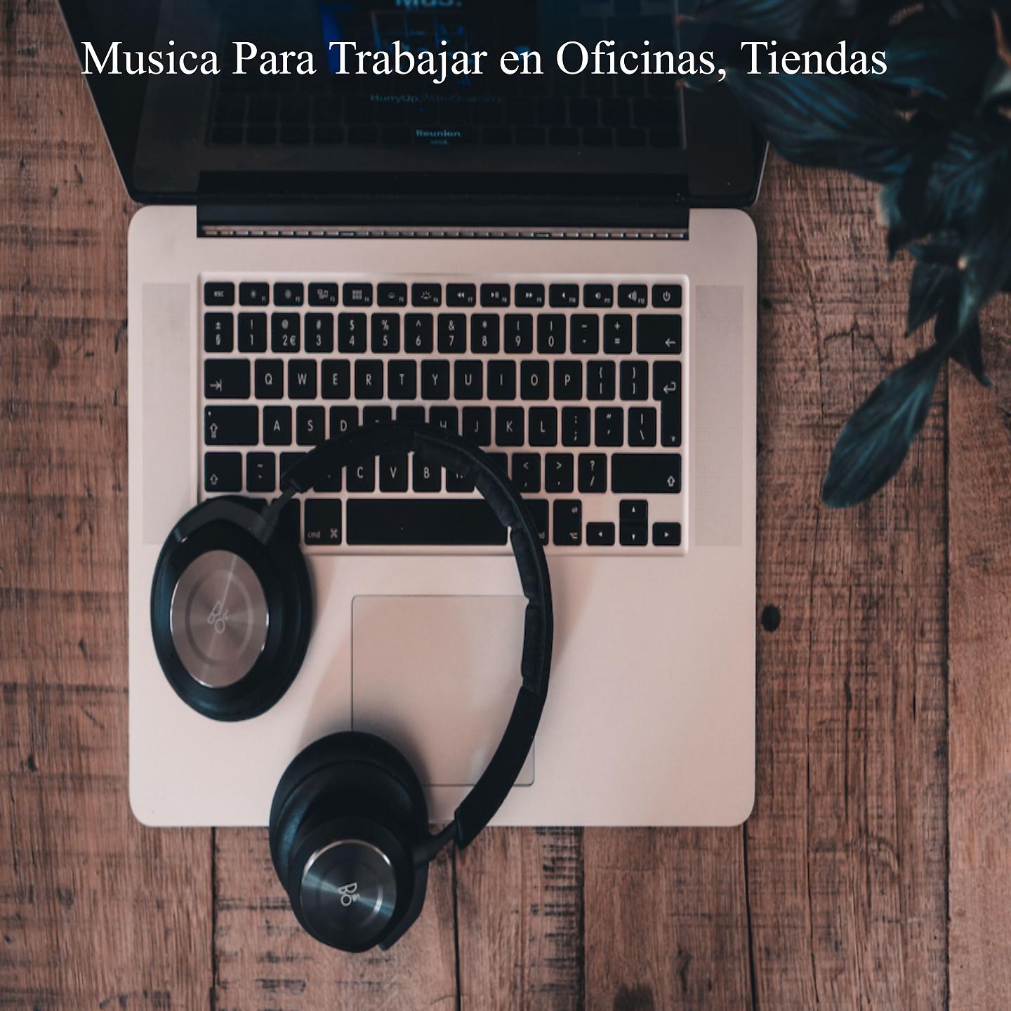 Постер альбома Musica para Trabajar en Oficinas, Tiendas