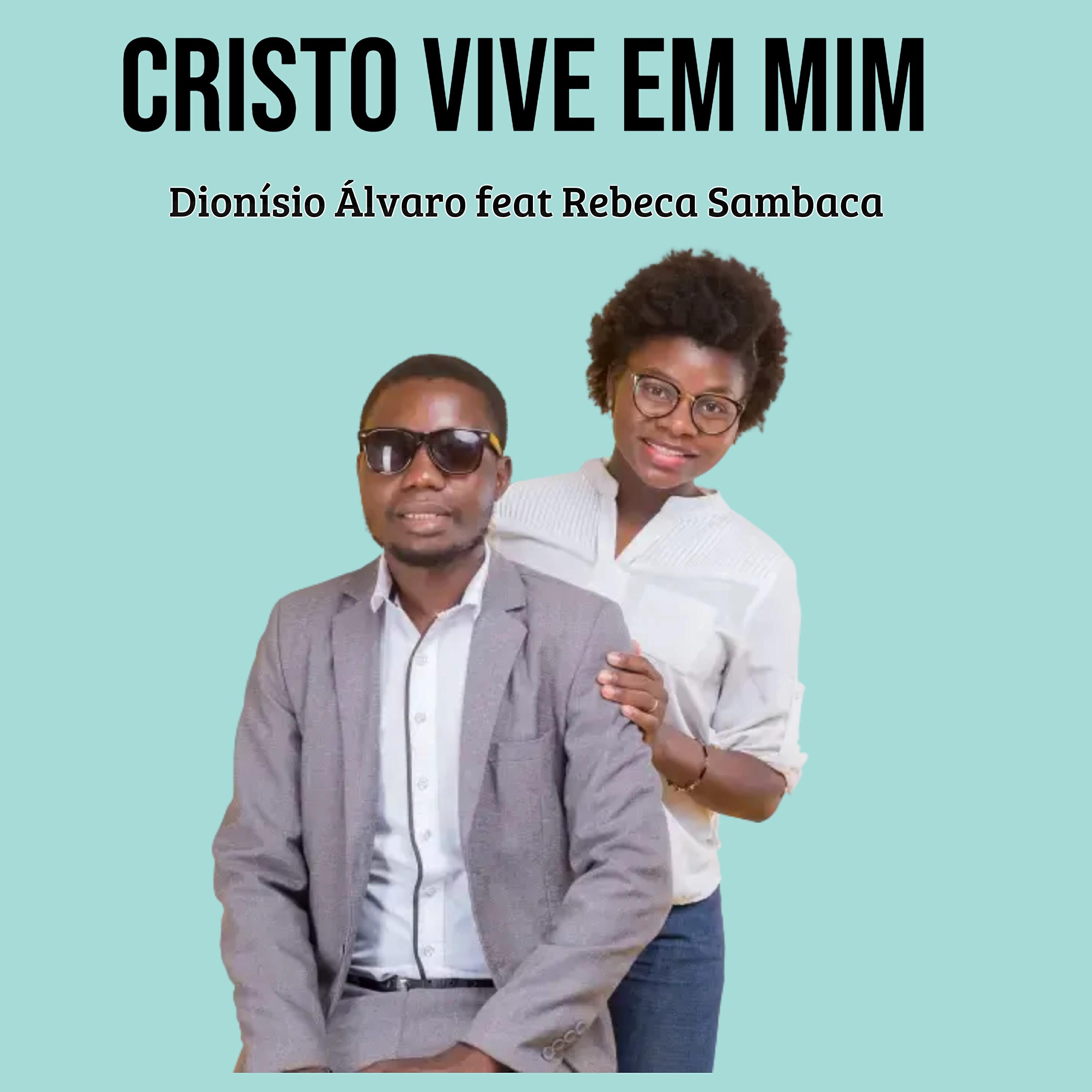Dionísio Álvaro - Cristo Vive em Mim