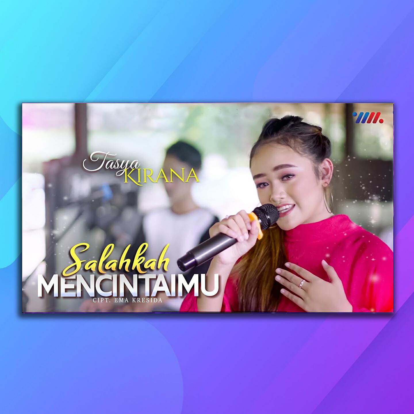 Tasya Kirana - Salahkah Mencintaimu