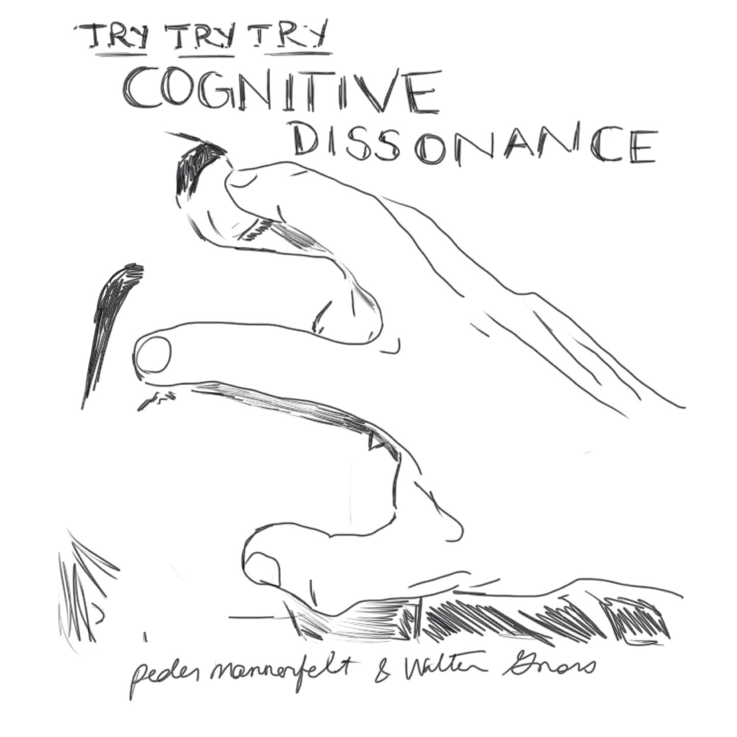 Постер альбома Try Try Try Cognitive Dissonance