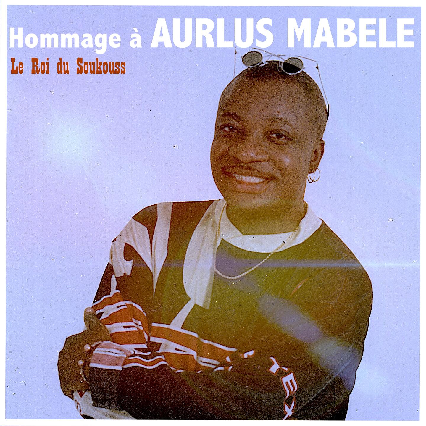 Постер альбома Hommage à Aurlus Mabélé