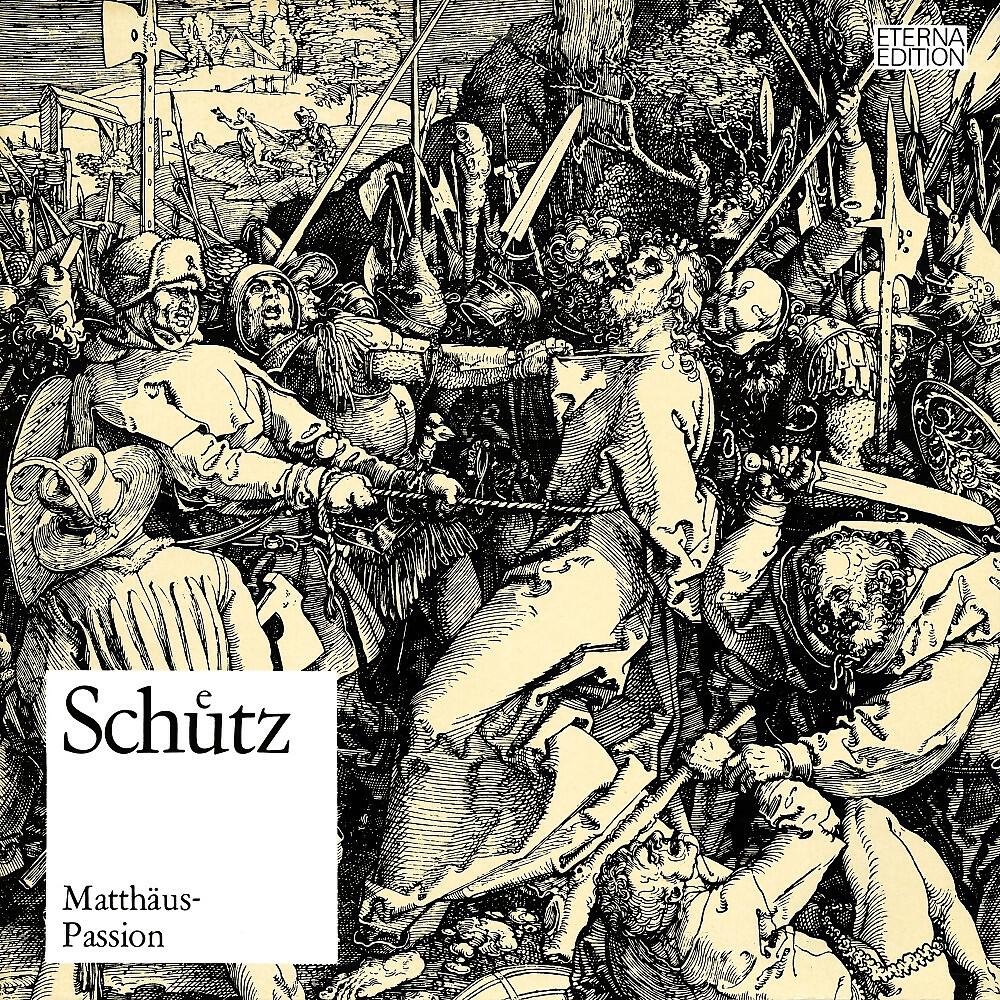 Dresdner Kreuzchor - Matthäus-Passion, SWV 479: 