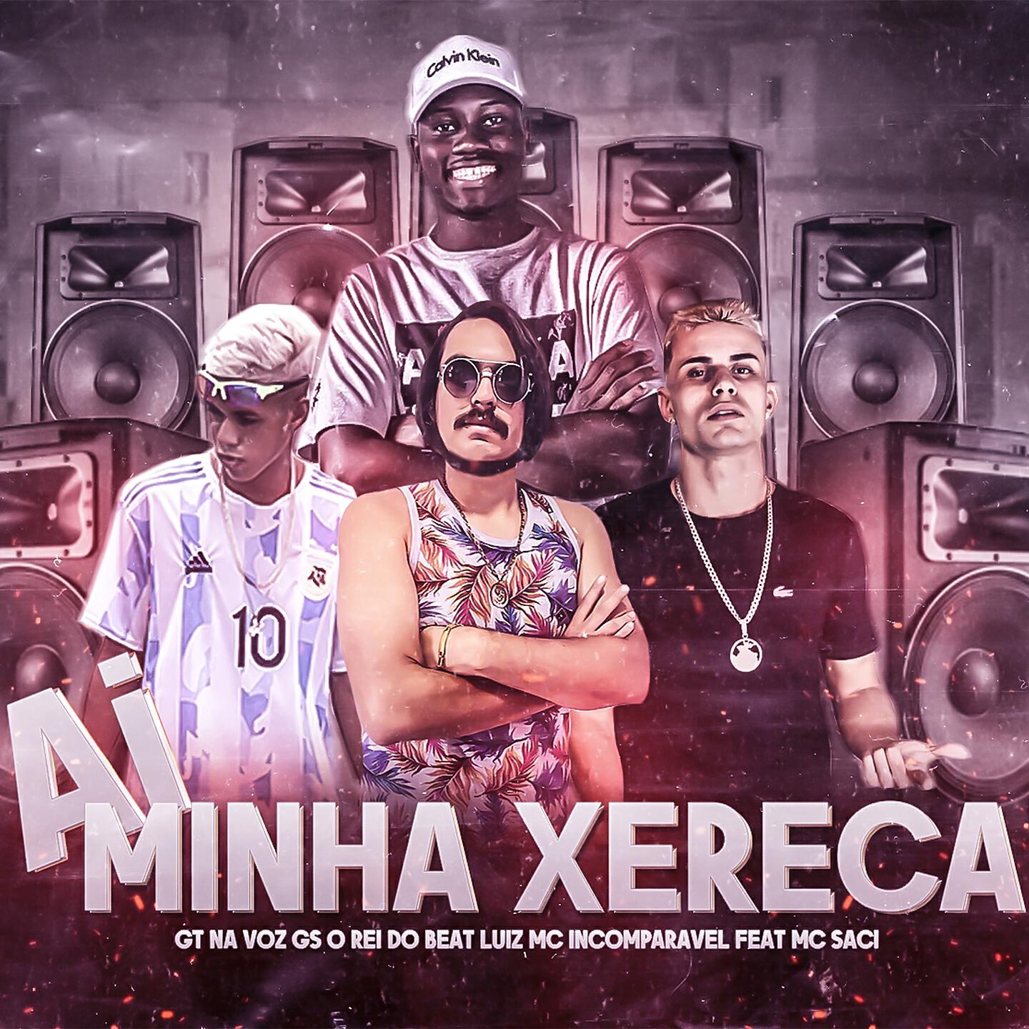 GS O Rei do Beat - Ai Minha Xereca