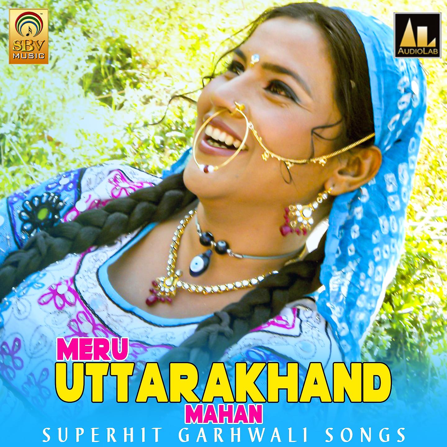 Постер альбома Meru Uttarakhand Mahan Superhit Garhwali Songs