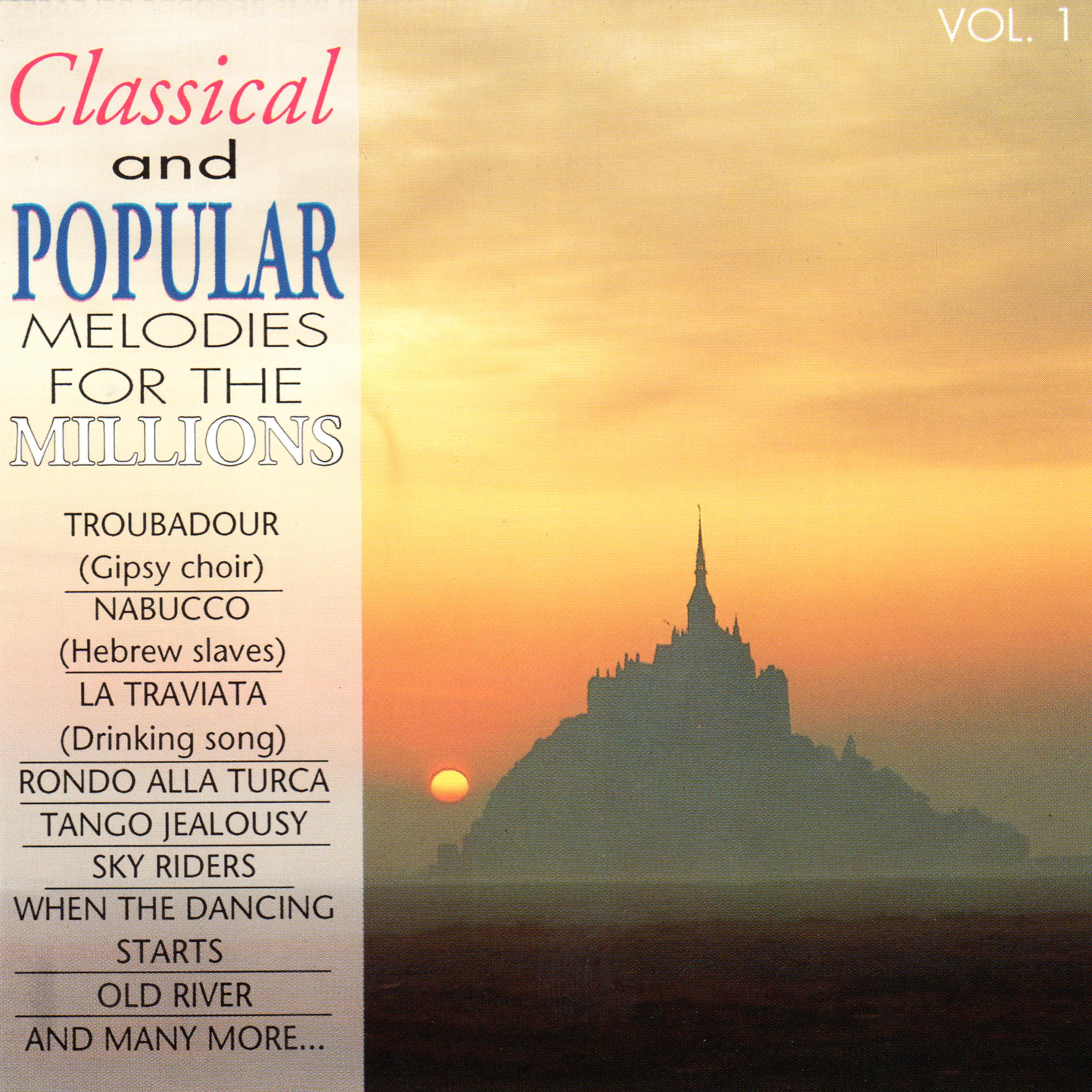 Постер альбома Classical and Popular Melodies for the Millions Vol. 1