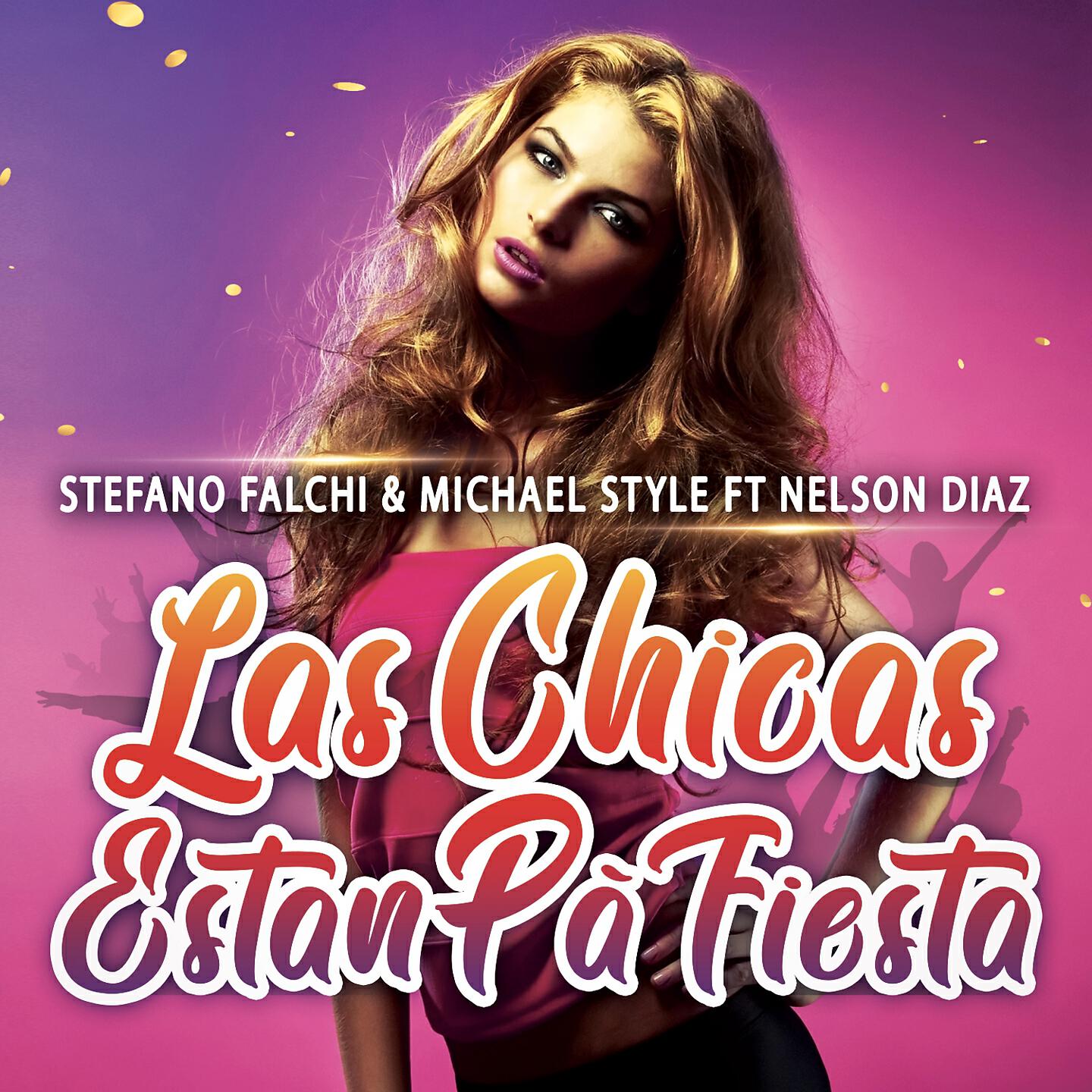 Stefano Falchi - Las Chicas Estàn Pa' Fiesta
