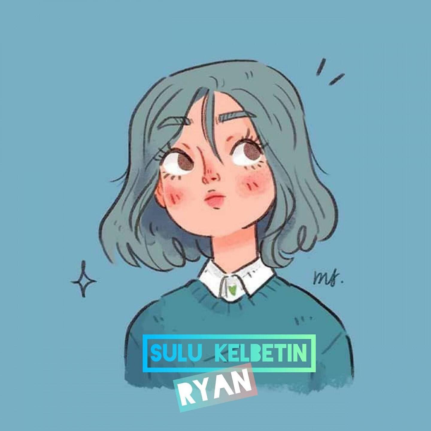 RYAN - Sulu Kelbetin