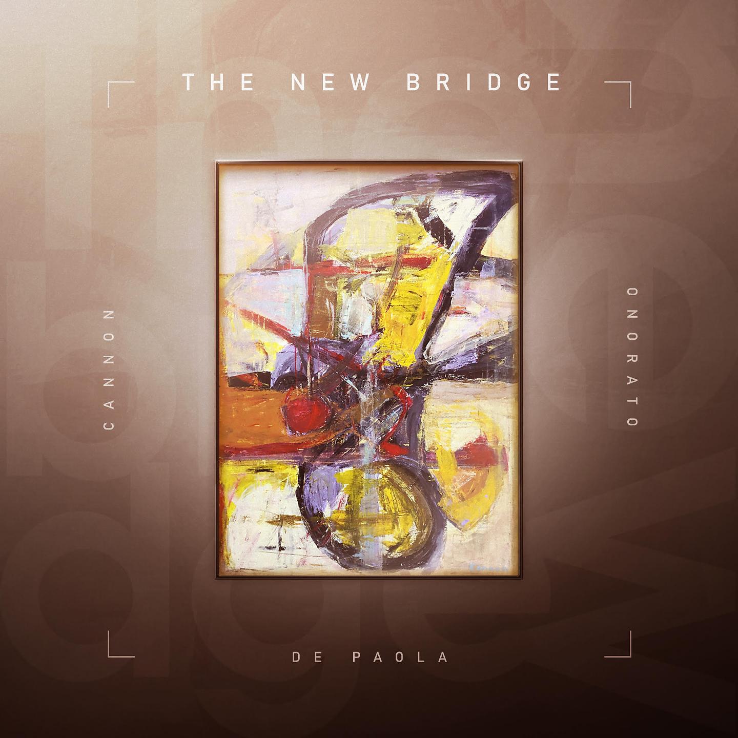 Постер альбома The New Bridge