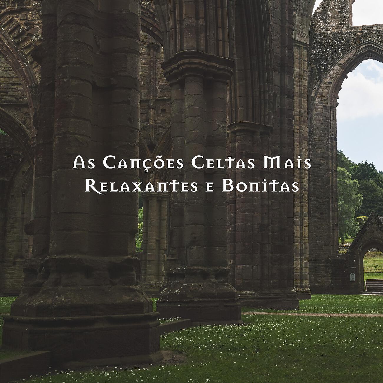 Celtic Chillout Relaxation Academy - Despertar da Beleza