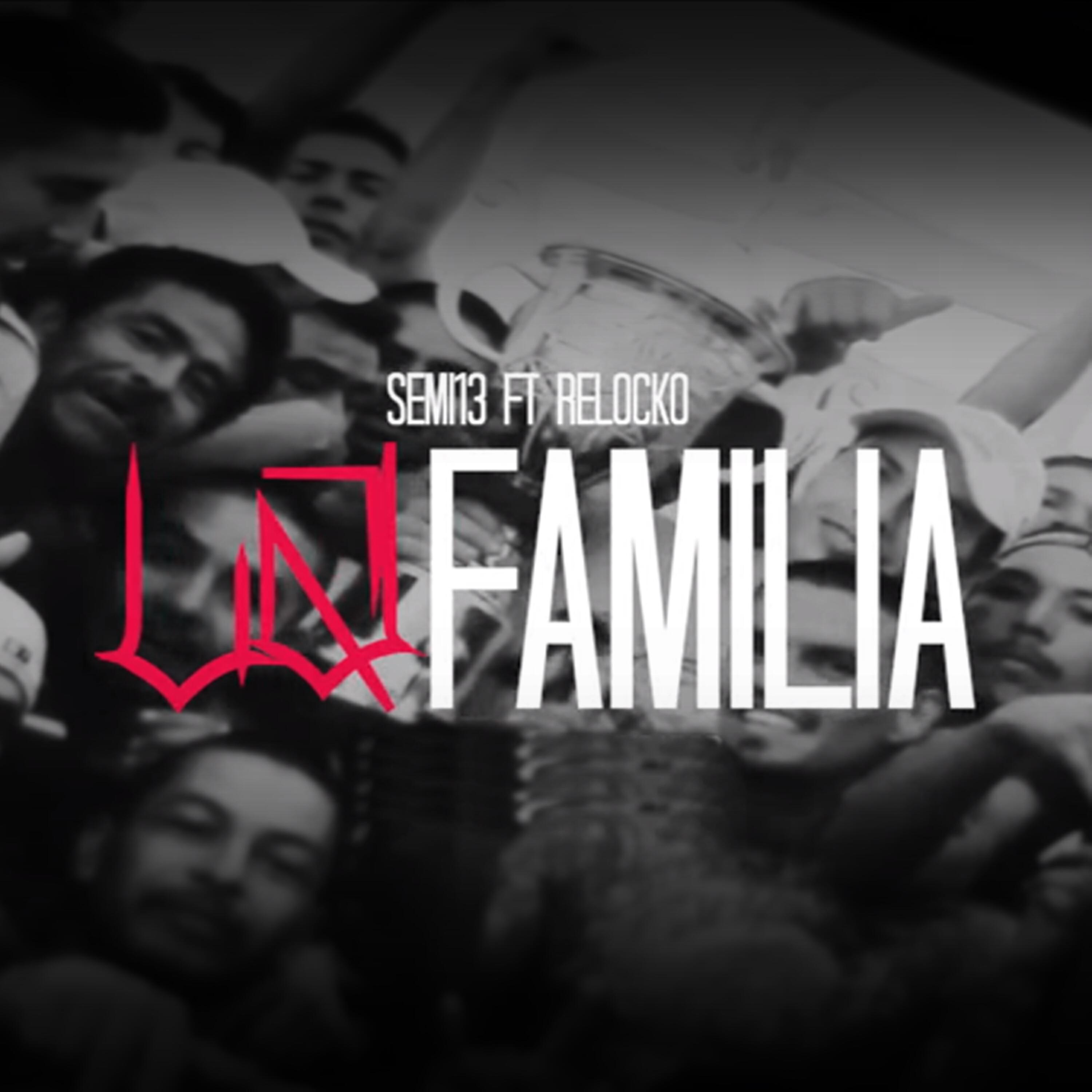 Semi 13 - La Familia