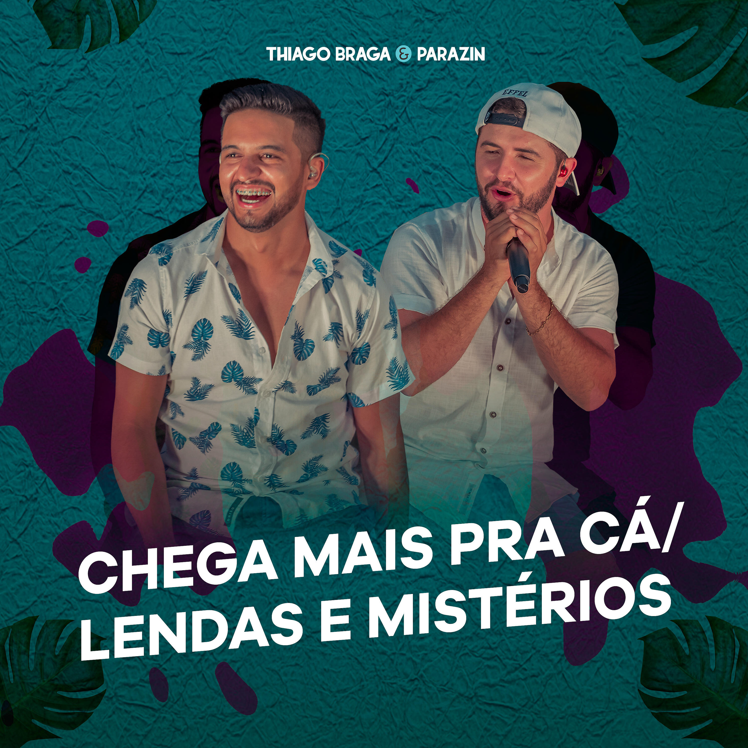 Thiago Braga e Parazin - Chega Mais pra Cá / Lendas e Mistérios (Cover)