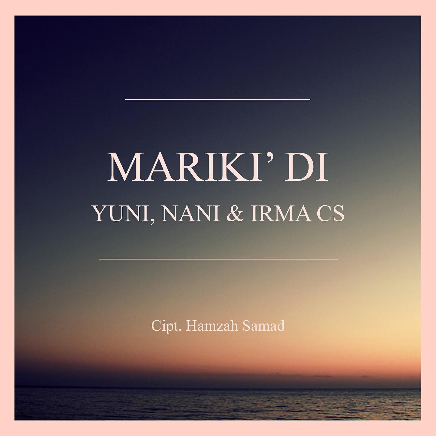 Yuni - Mariki' Di