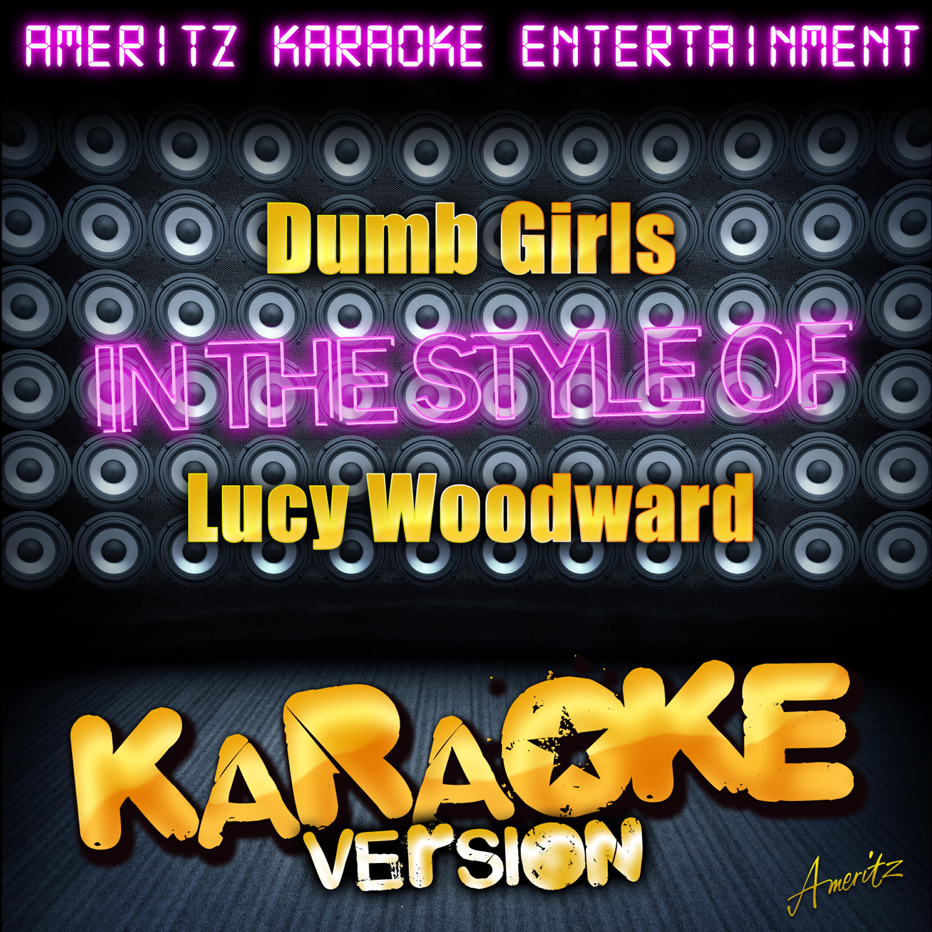 Ameritz Karaoke Entertainment - Dumb Girls (In the Style of Lucy Woodward) [Karaoke Version]