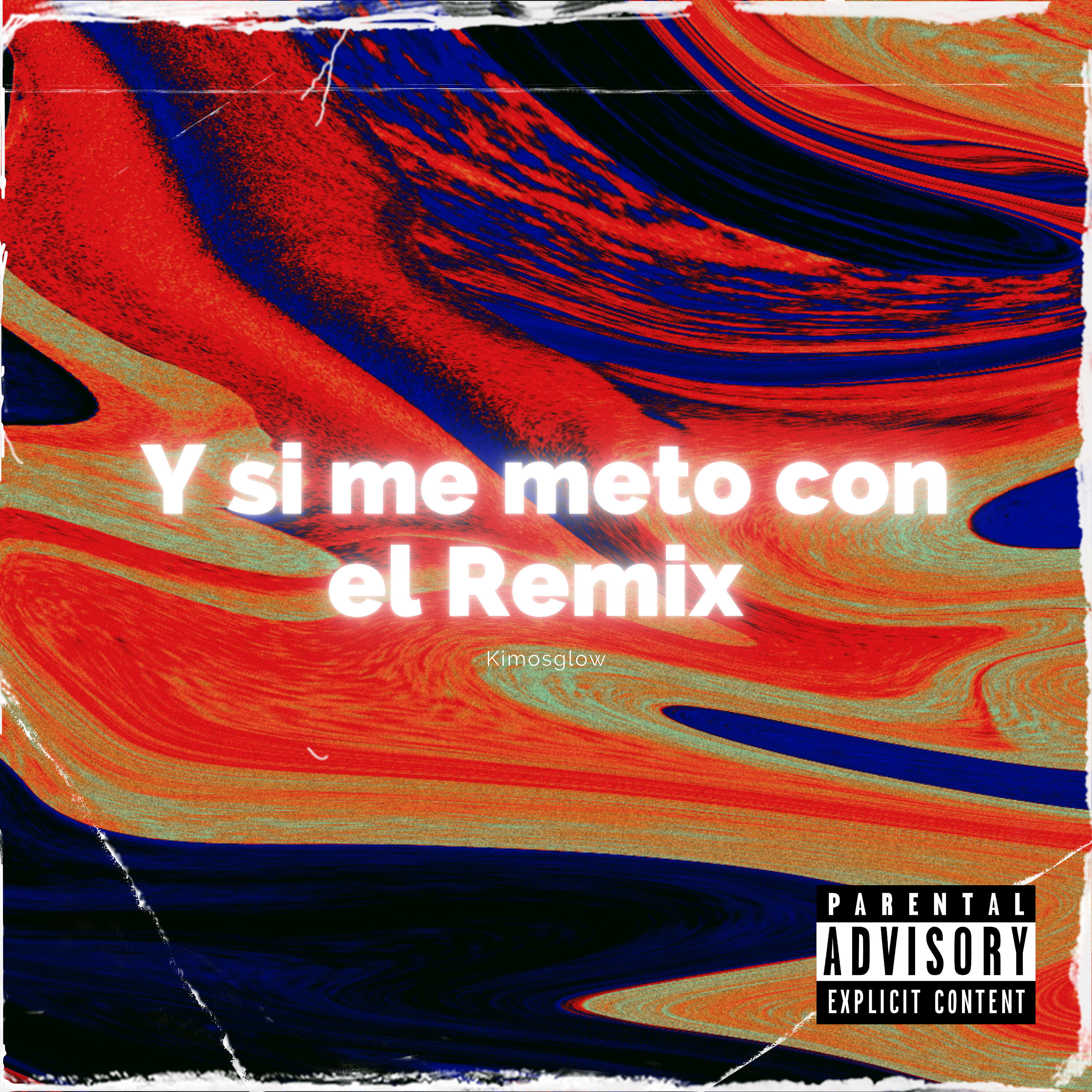 Kimosglow - Y Si Me Meto Con El (Remix)