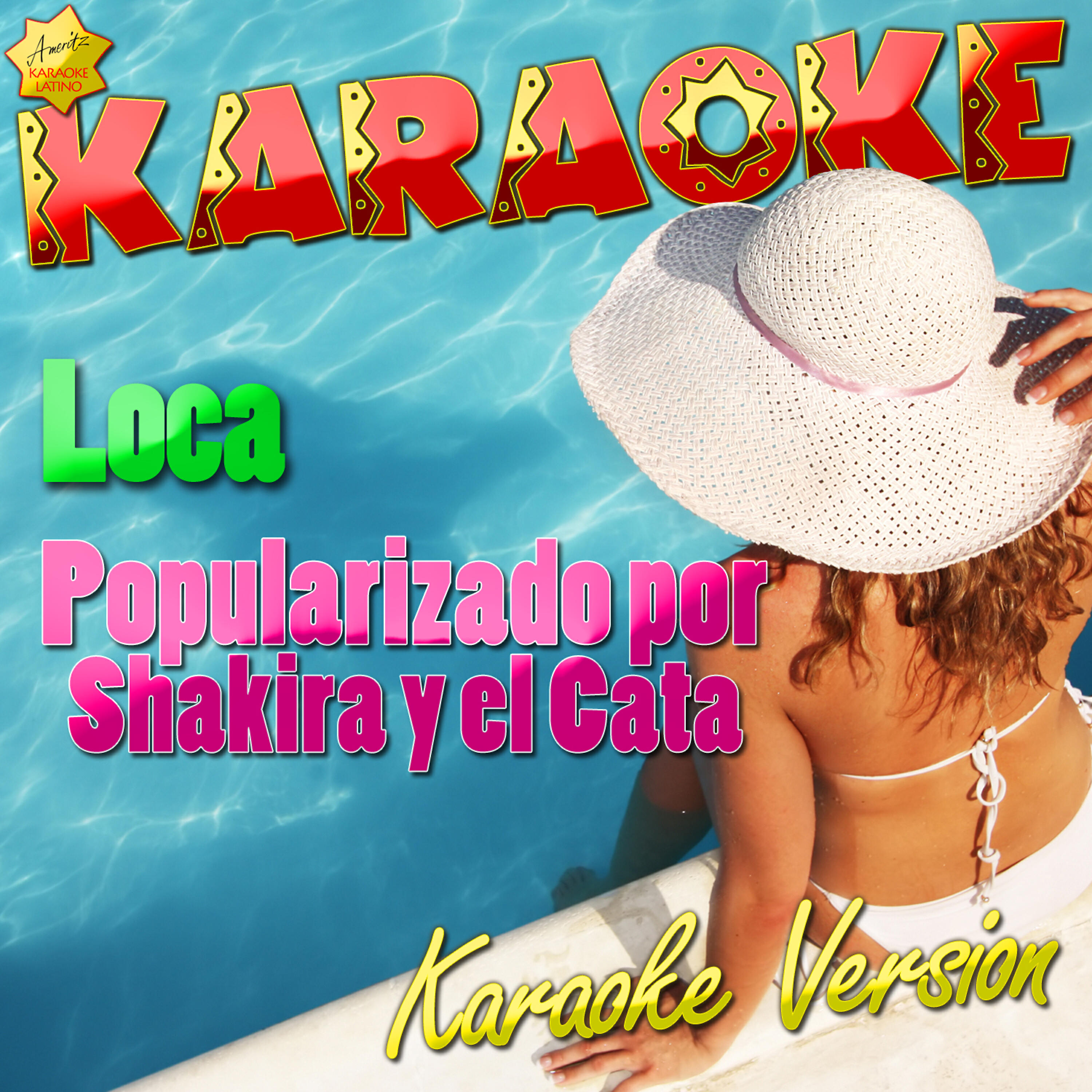 Ameritz Karaoke Latino - Loca (Popularizado por Shakira y el Cata) [Karaoke Version]