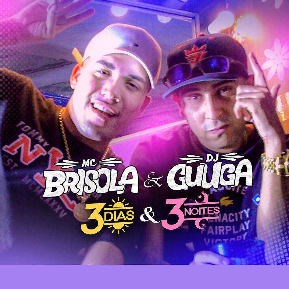 Mc Brisola - 3 Dias e 3 Noites