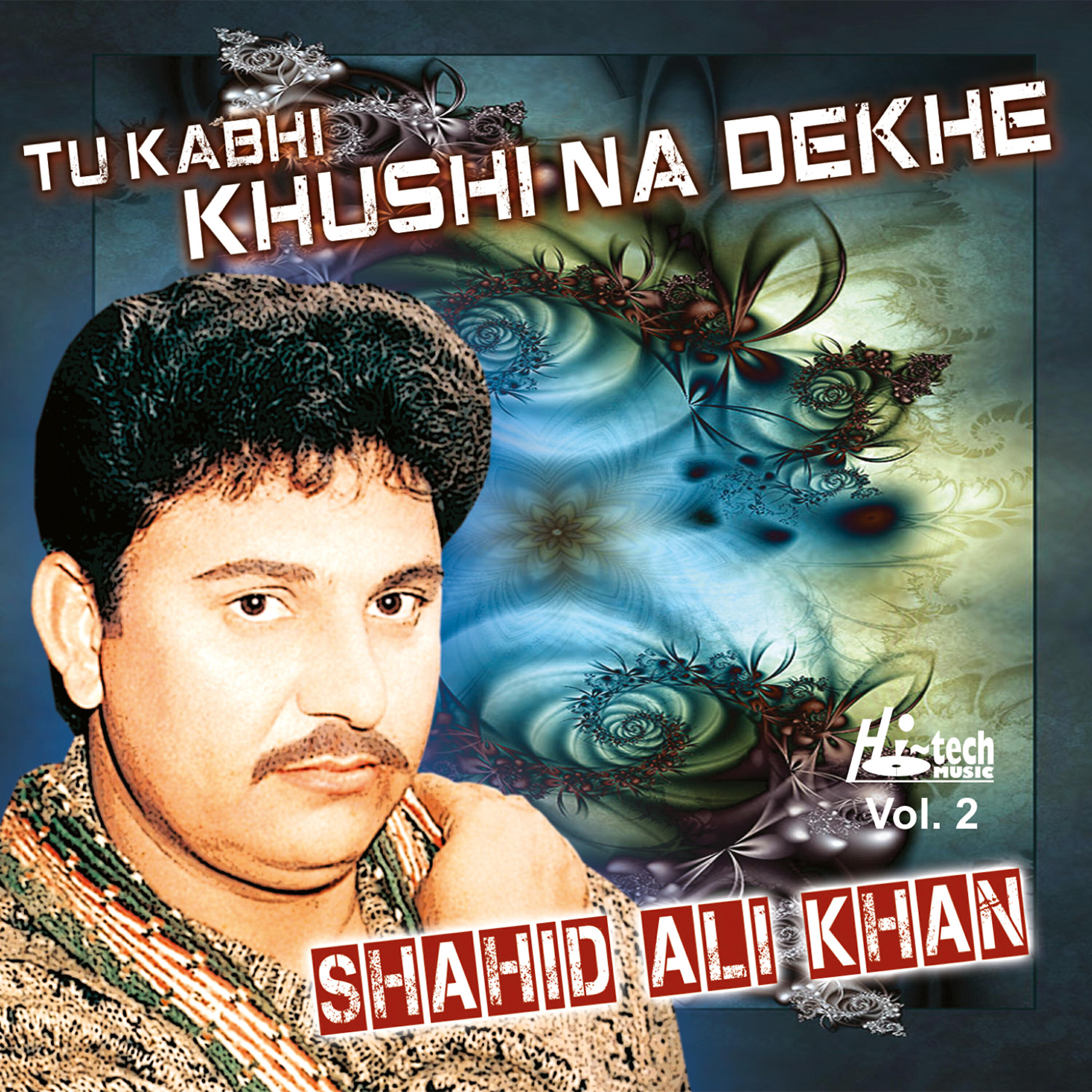 Shahid Ali Khan - Ik Baar Tu Aaja Bedardi