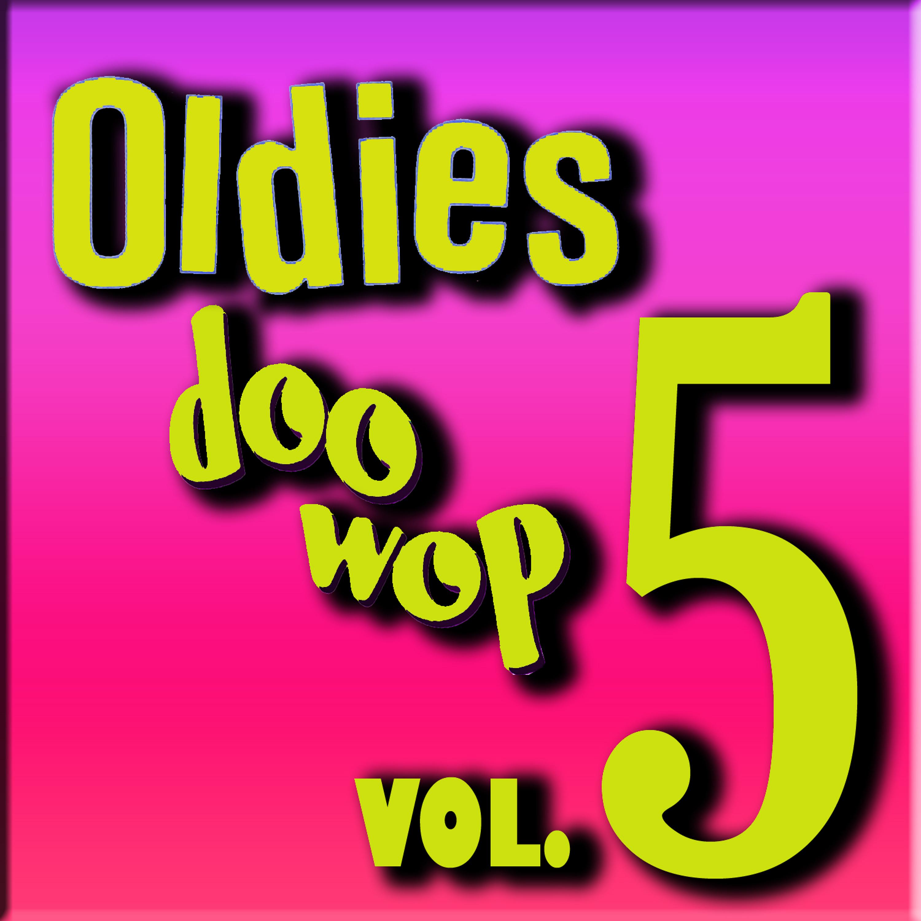Постер альбома Oldies Doo Wop, Vol. 5