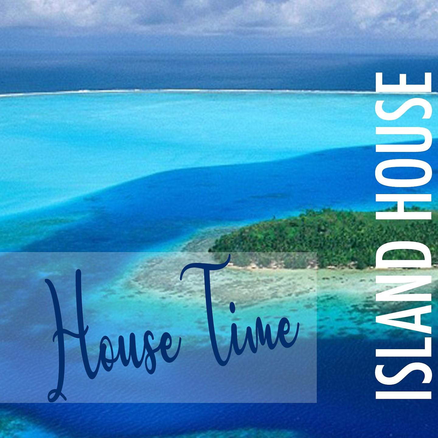 Постер альбома ISLAND HOUSE