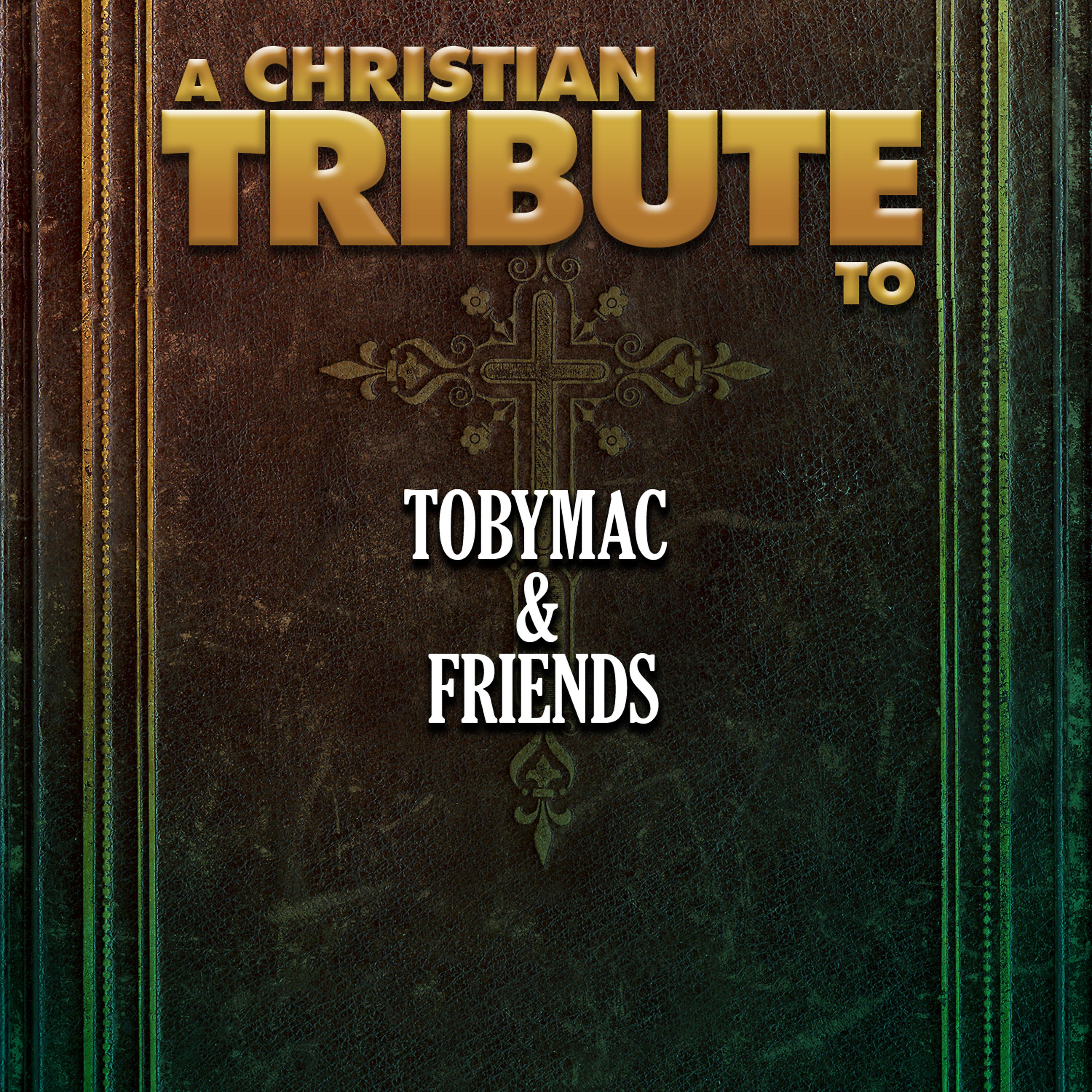 Постер альбома A Christian Tribute to Tobymac & Friends