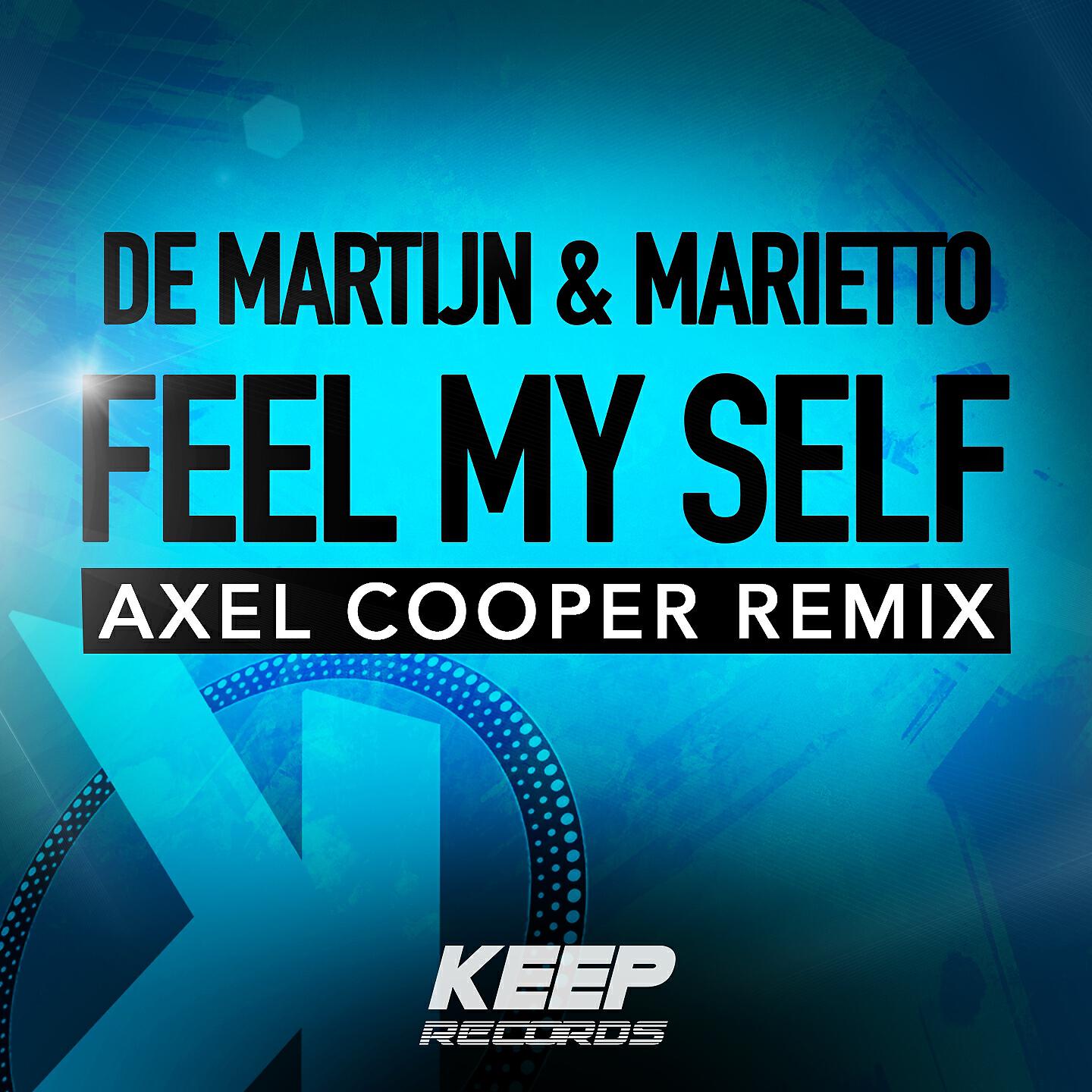 De Martijn - Feel My Self (Axel Cooper Radio Remix)