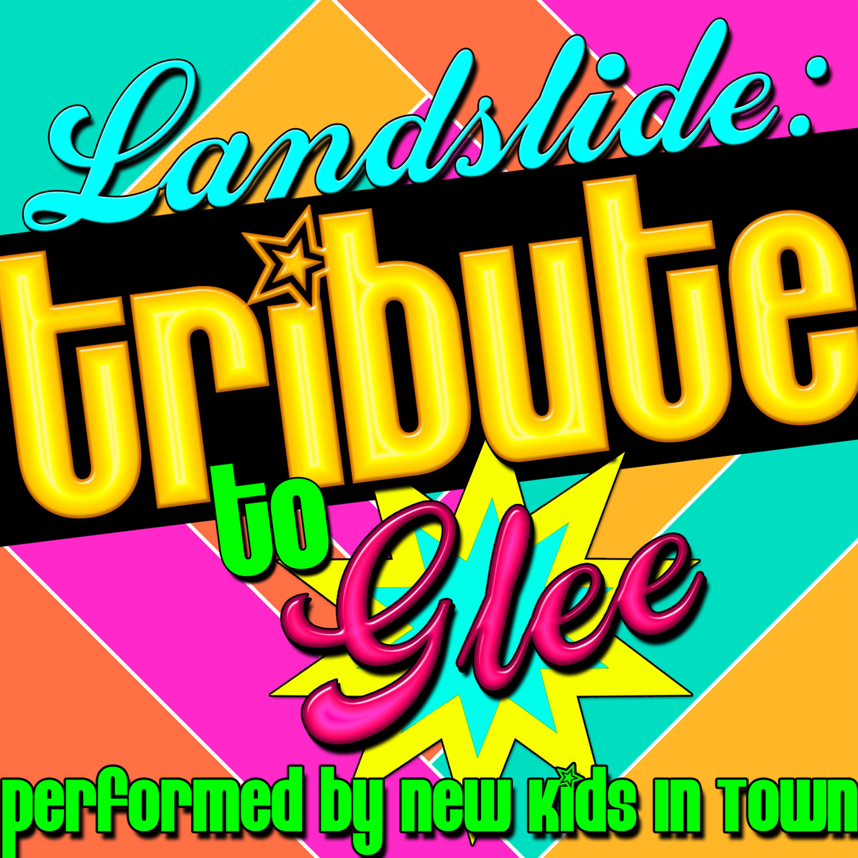 Постер альбома Landslide: Tribute to Glee