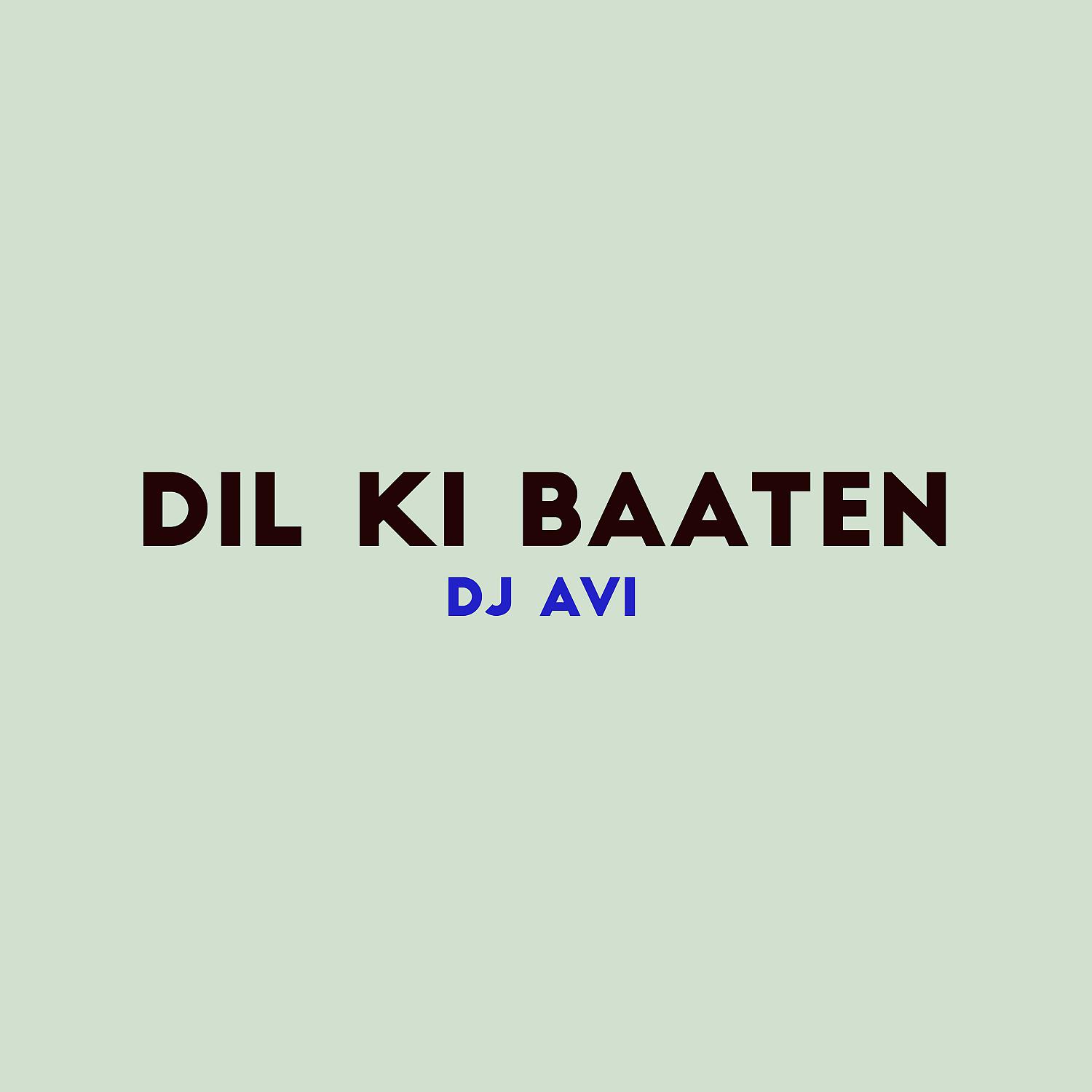 Постер альбома Dil Ki Baaten (feat. Dj Akd)