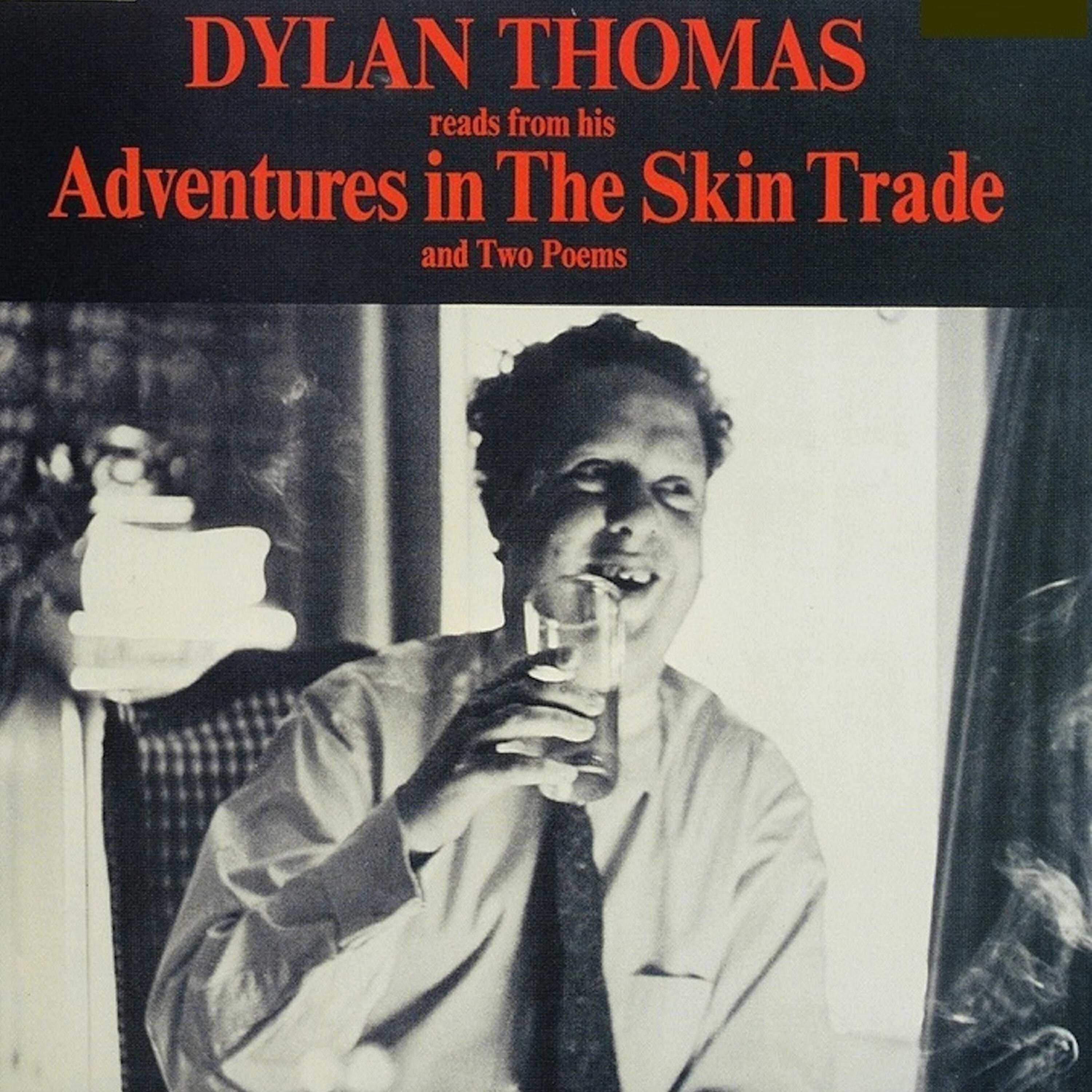 Dylan Thomas - Chapter I - Part 4 (Conclusion)