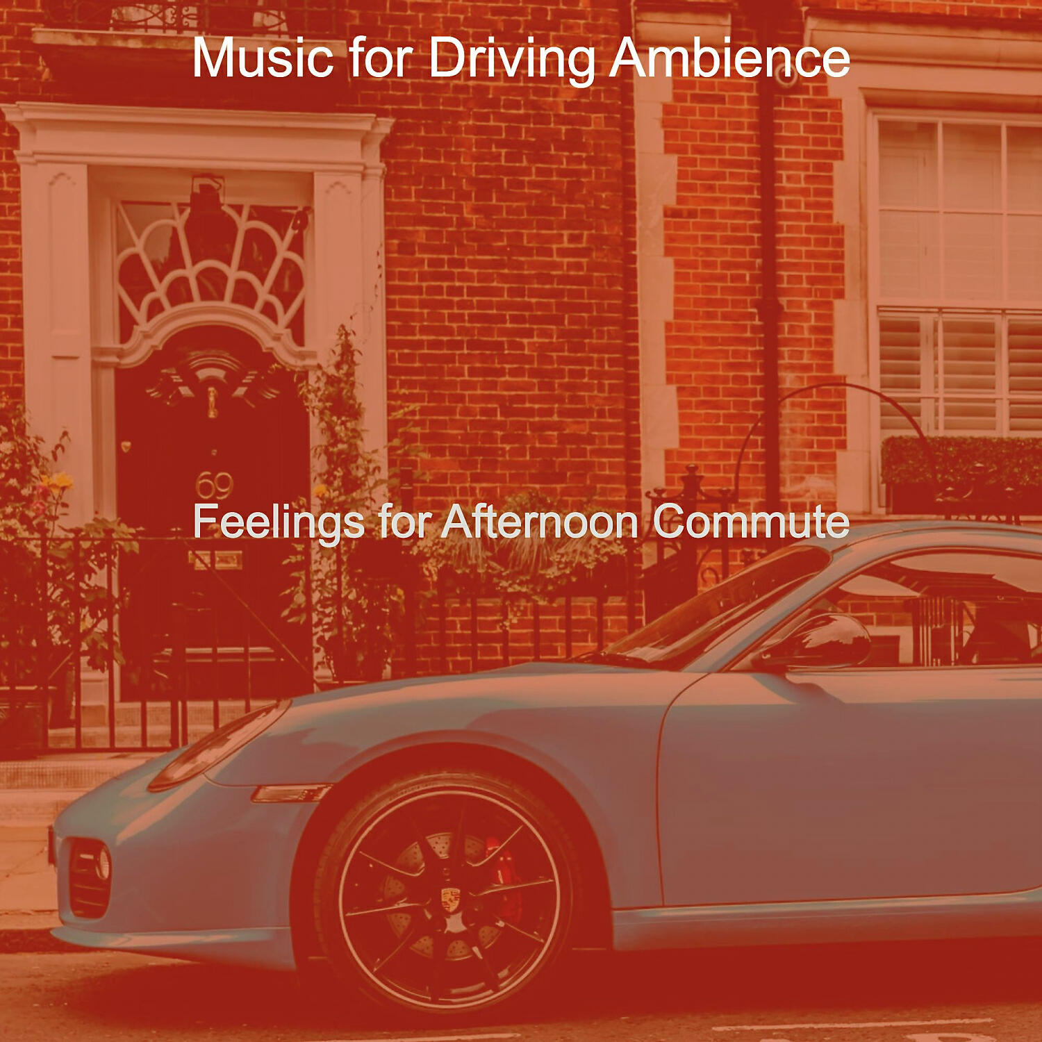 Music for Driving Ambience - Deluxe Moods for Coming Home from Work