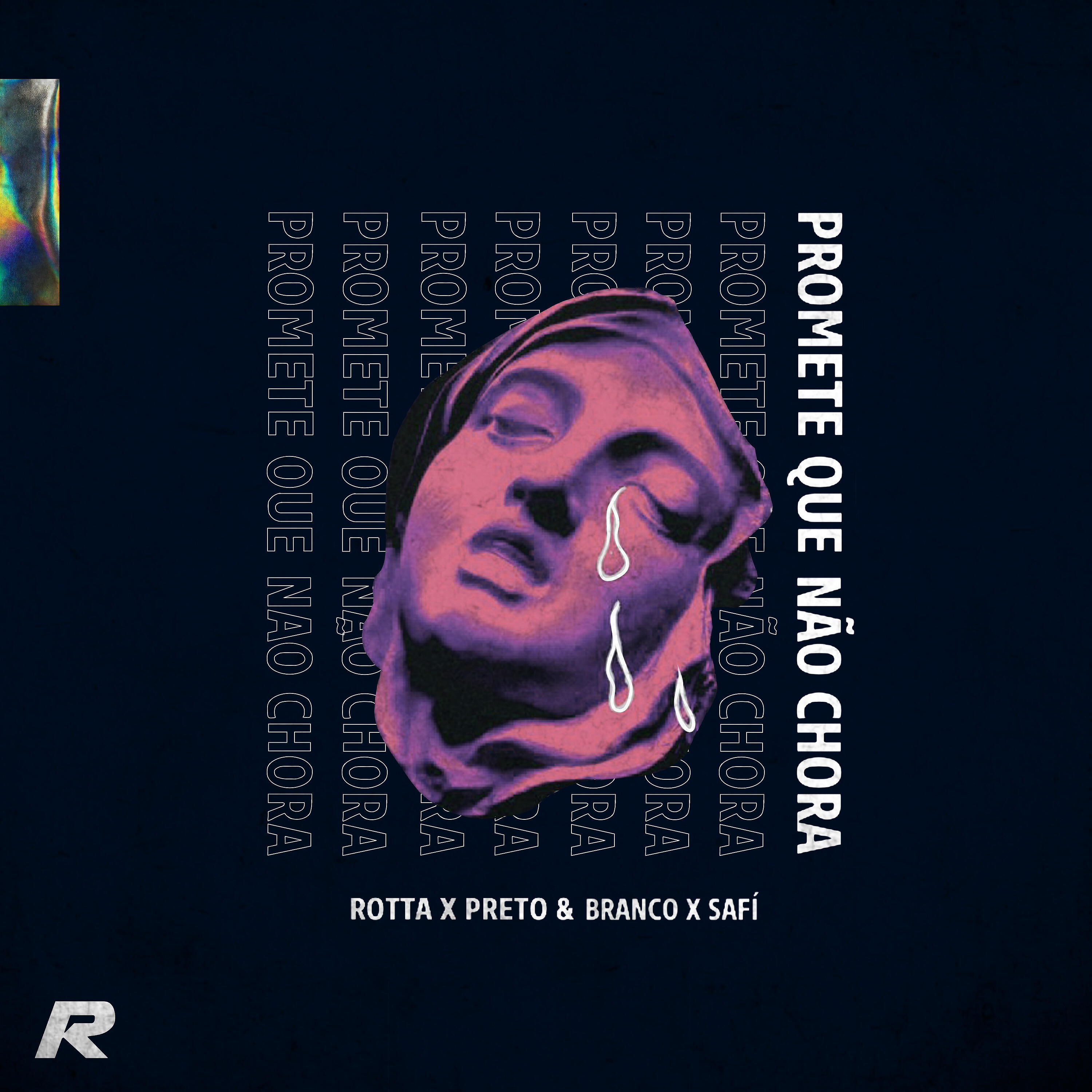 Rotta - Promete Que Não Chora