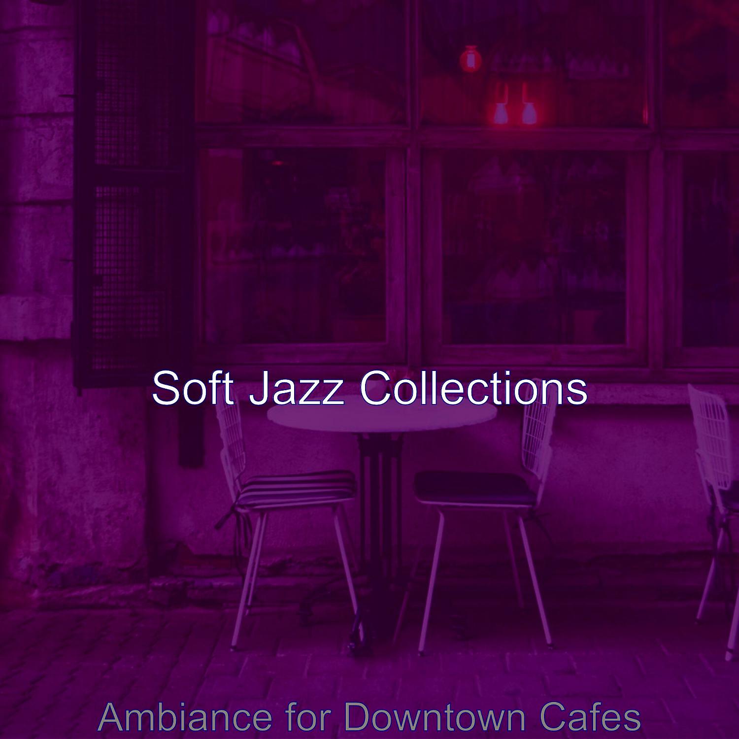 Постер альбома Ambiance for Downtown Cafes