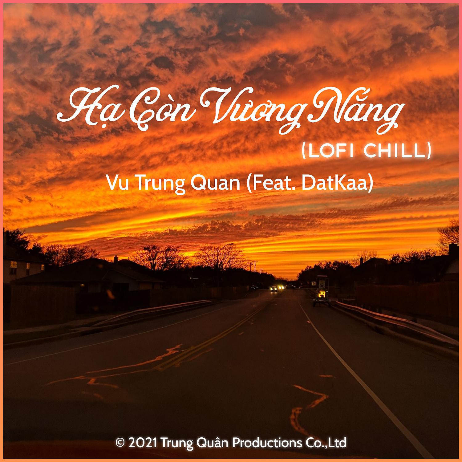 Постер альбома Hạ Còn Vương Nắng (feat. DatKaa) [Lofi Chill]