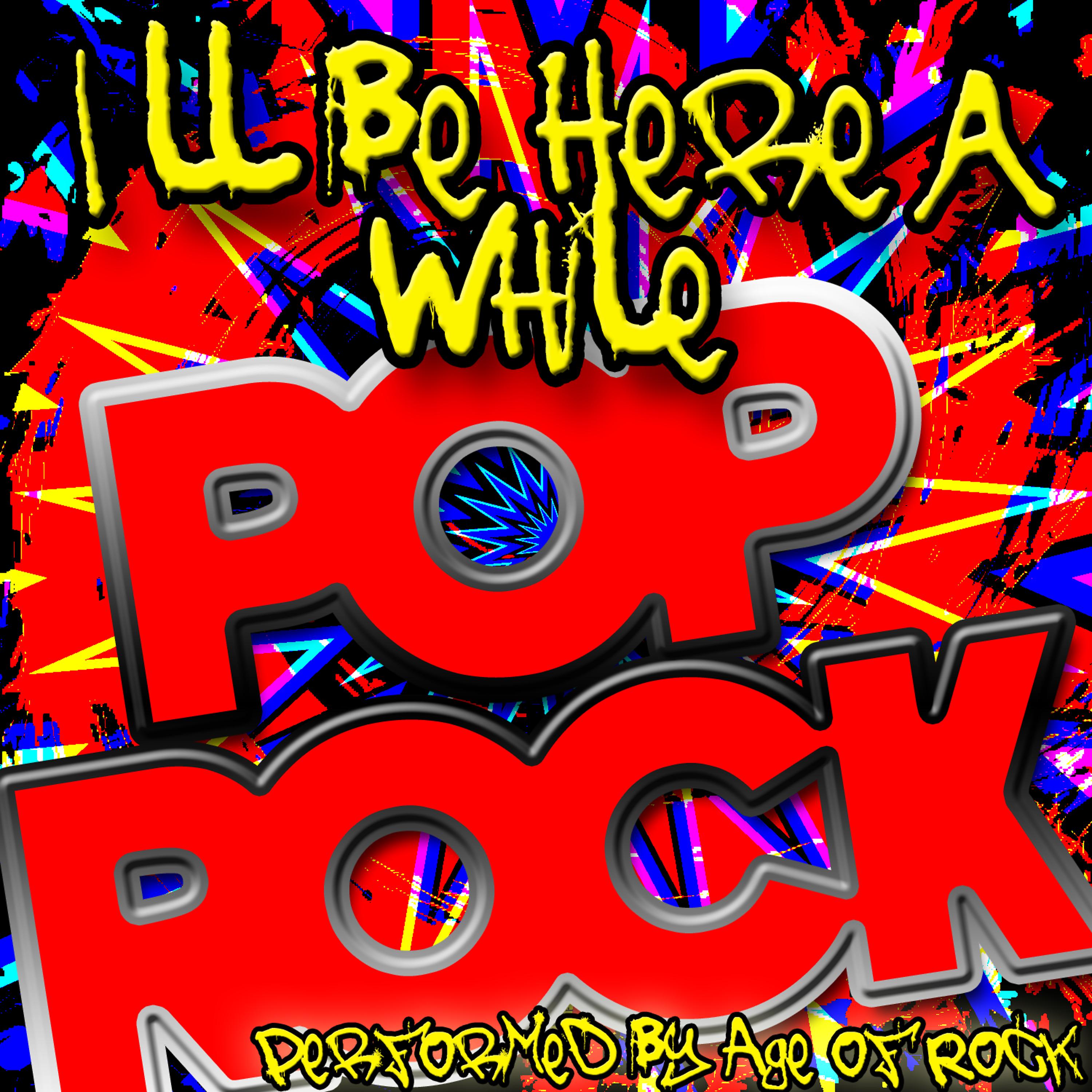 Постер альбома I'll Be Here a While: Pop Rock