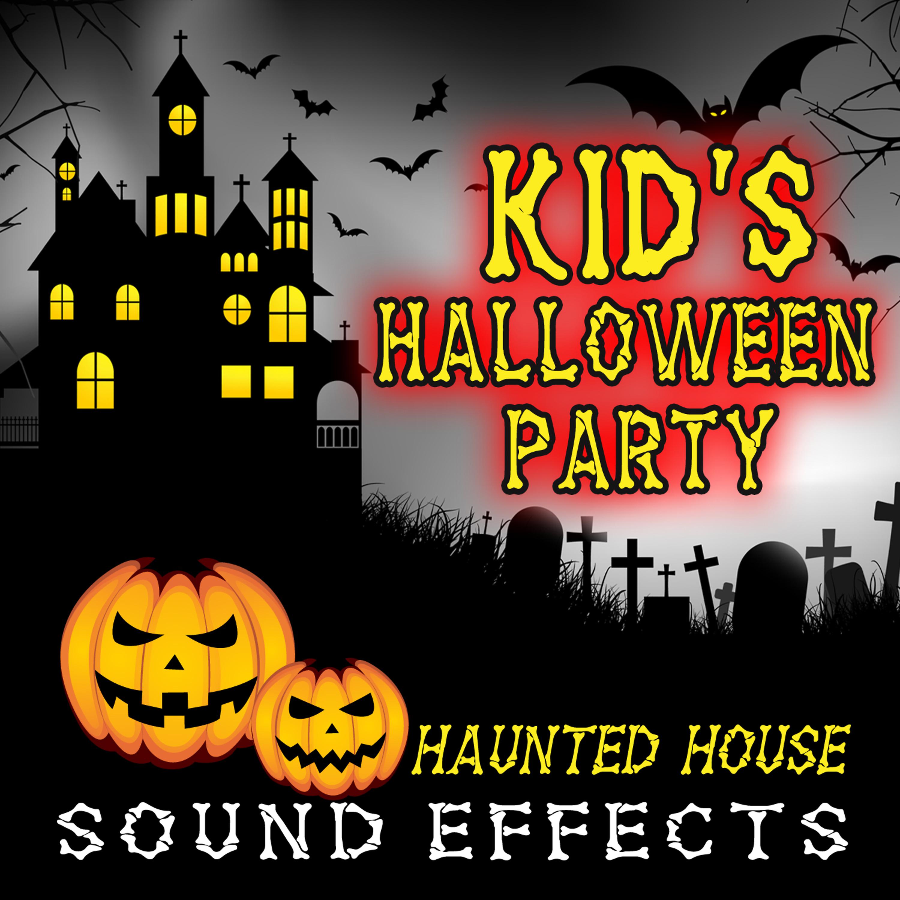 Постер альбома Kid's Halloween Party - Haunted House Sound Effects