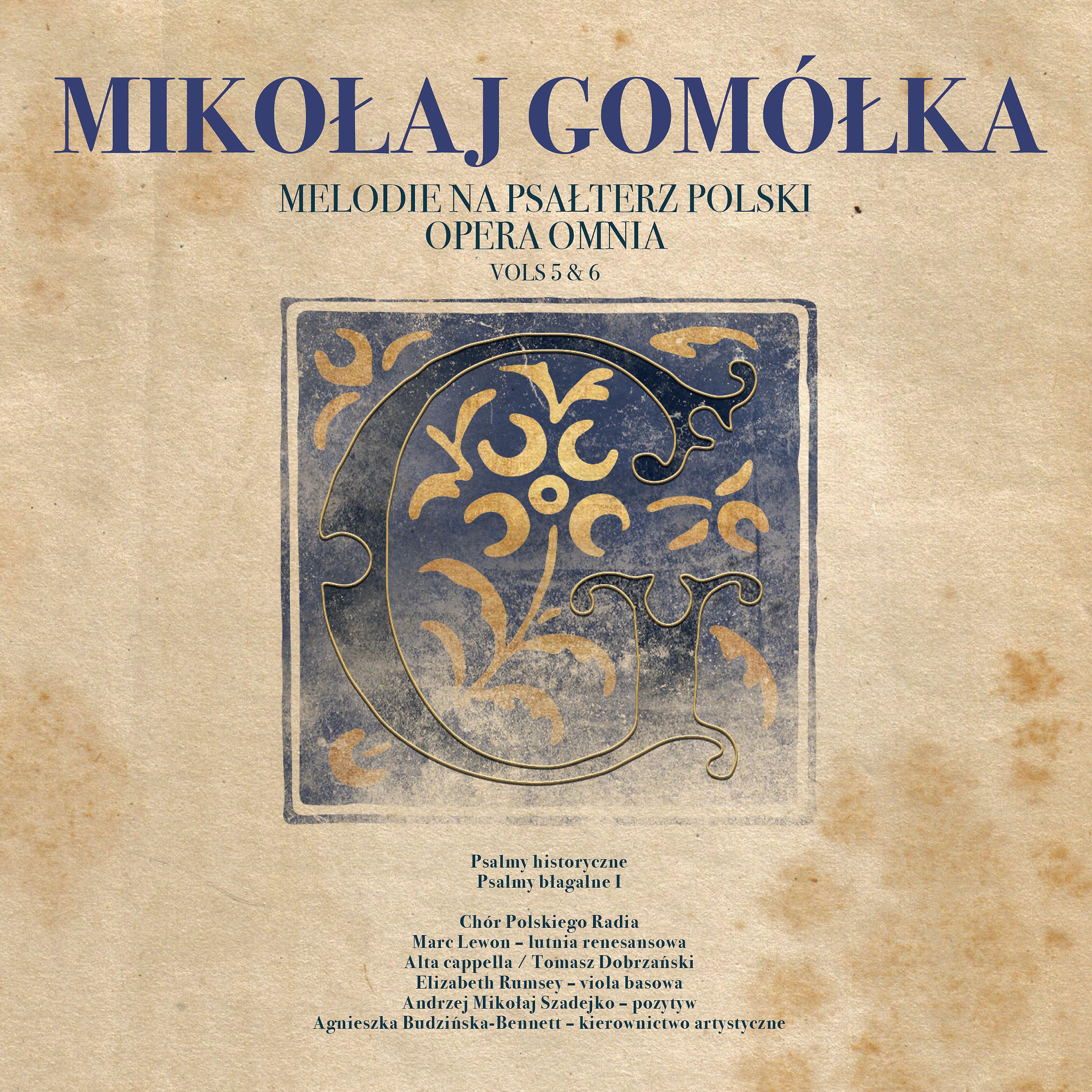 Постер альбома Mikołaj Gomółka Melodie Na Psałterz Polski. Opera Omnia Vols 5 & 6 Psalmy historyczne, Psalmy błagalne I