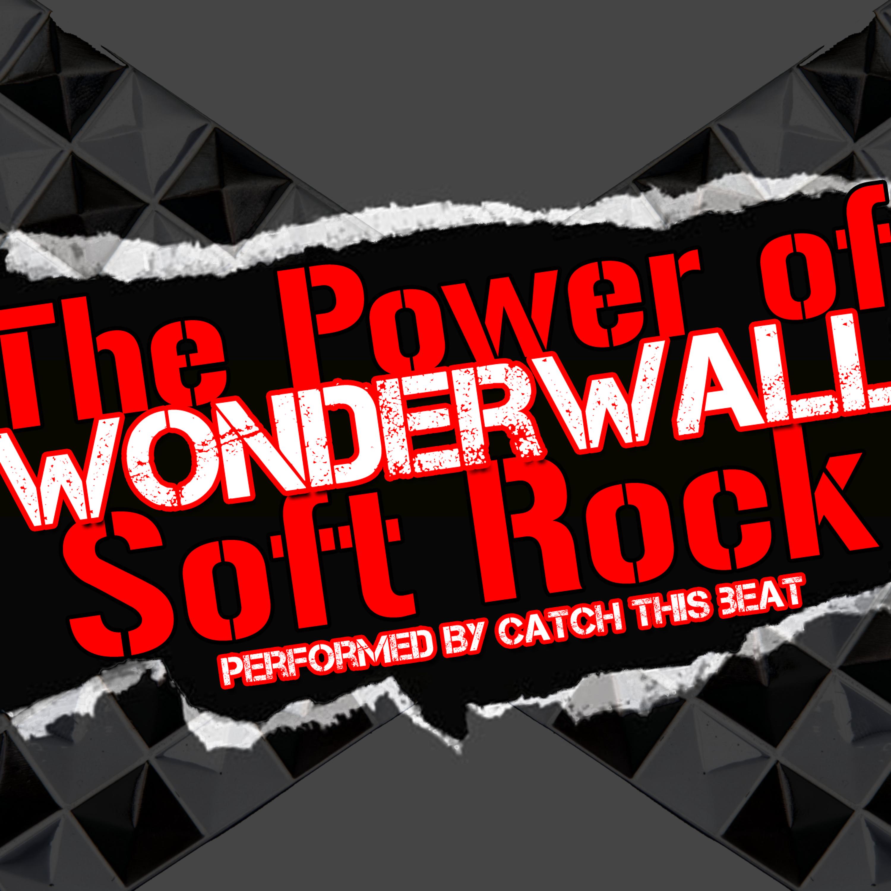 Постер альбома Wonderwall: The Power of Soft Rock