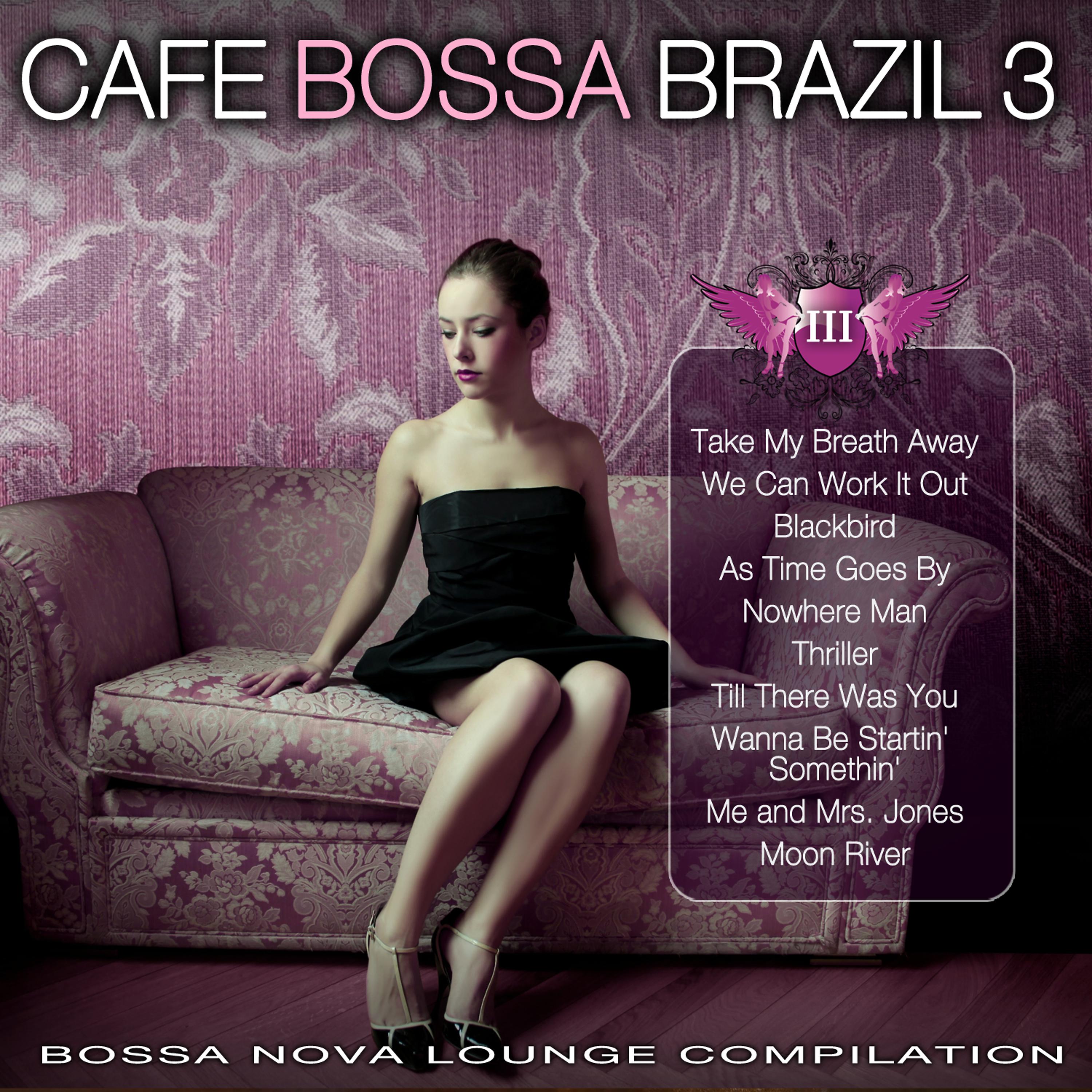 Постер альбома Cafe Bossa Brazil Vol. 3: Bossa Nova Lounge Compilation